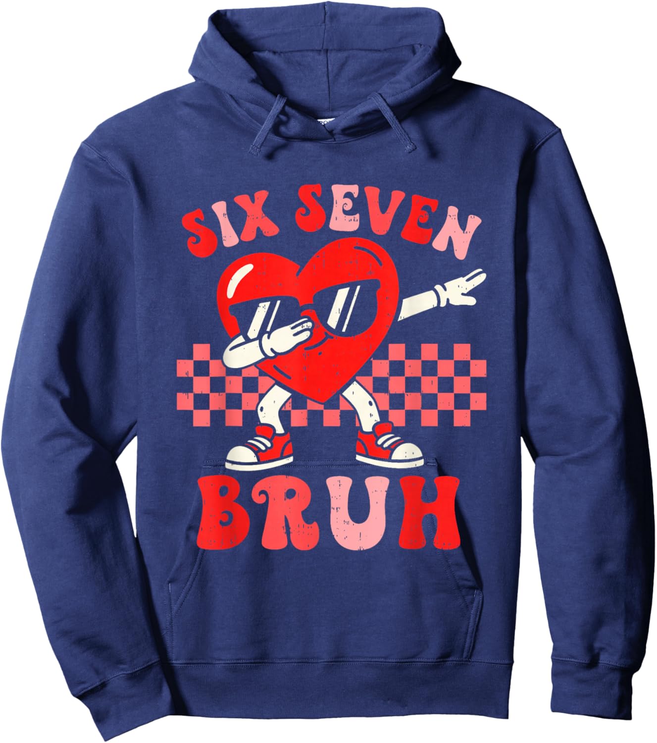Six Seven 67 Meme Bruh Valentine for Teens Boys Girls Kids Hoodie - Hoodie | Navy