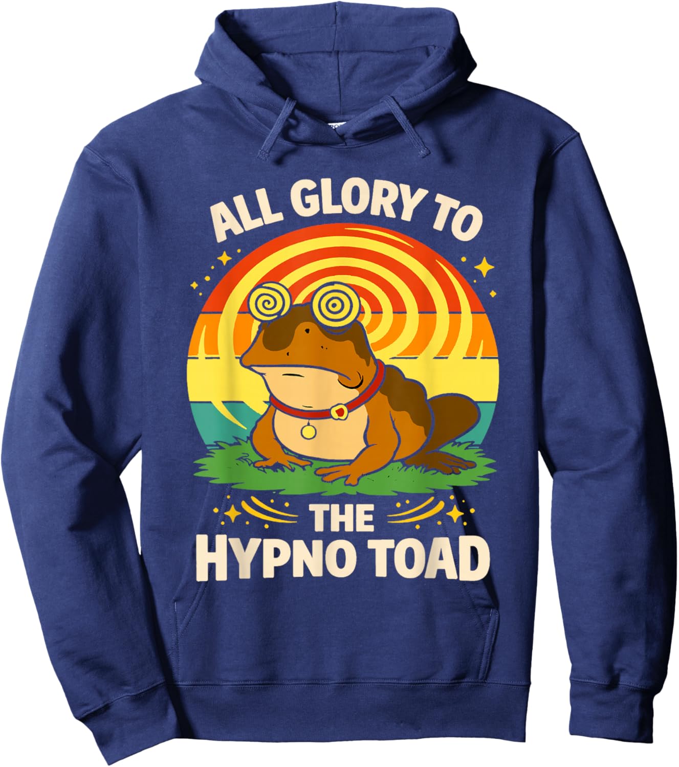 All Glory to The Hypno Toad Amphibian Funny Meme Frog Joke Hoodie - Hoodie | Navy