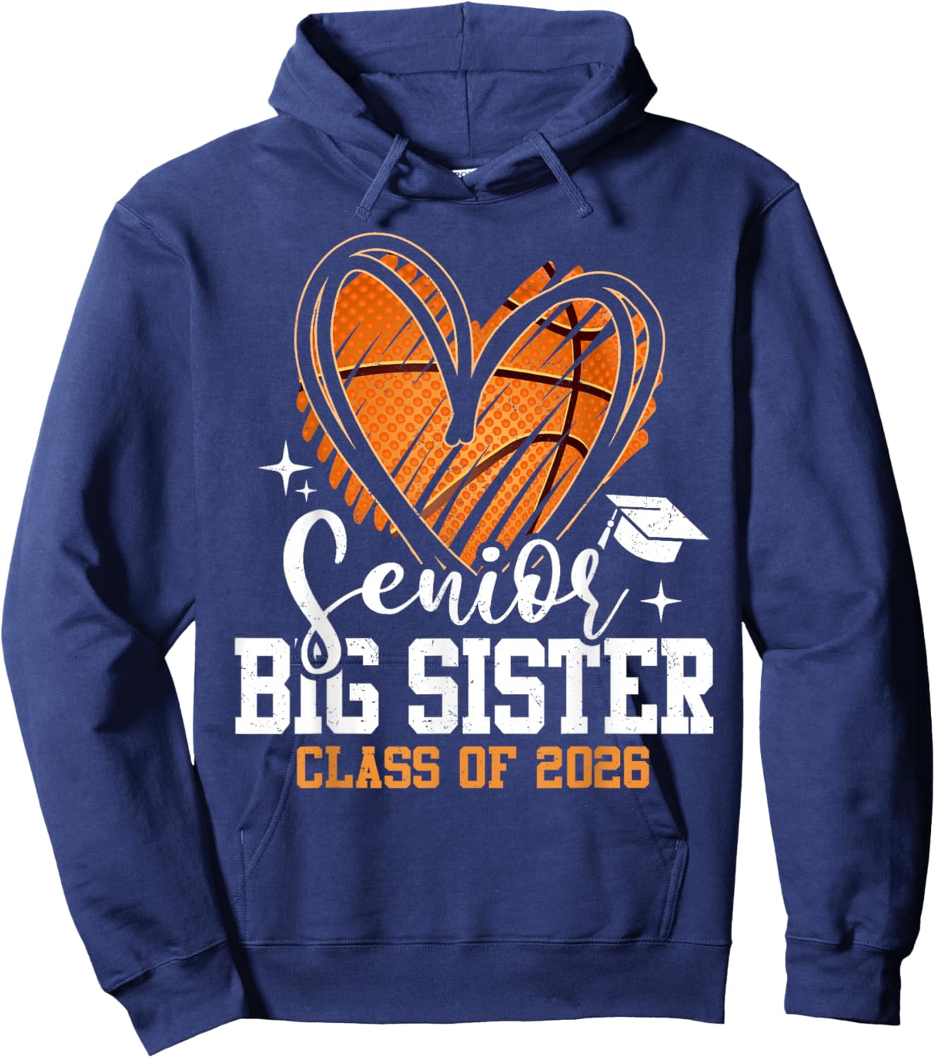 Senior Big Sister Class of 2026 Basketball Graduation Heart Hoodie - Hoodie | Navy