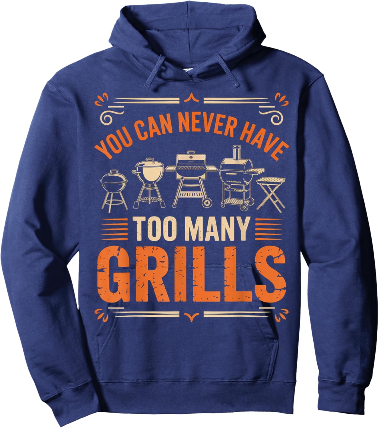 BBQ Lover You Can Never Have Too Many Grills Hoodie - Hoodie | Navy