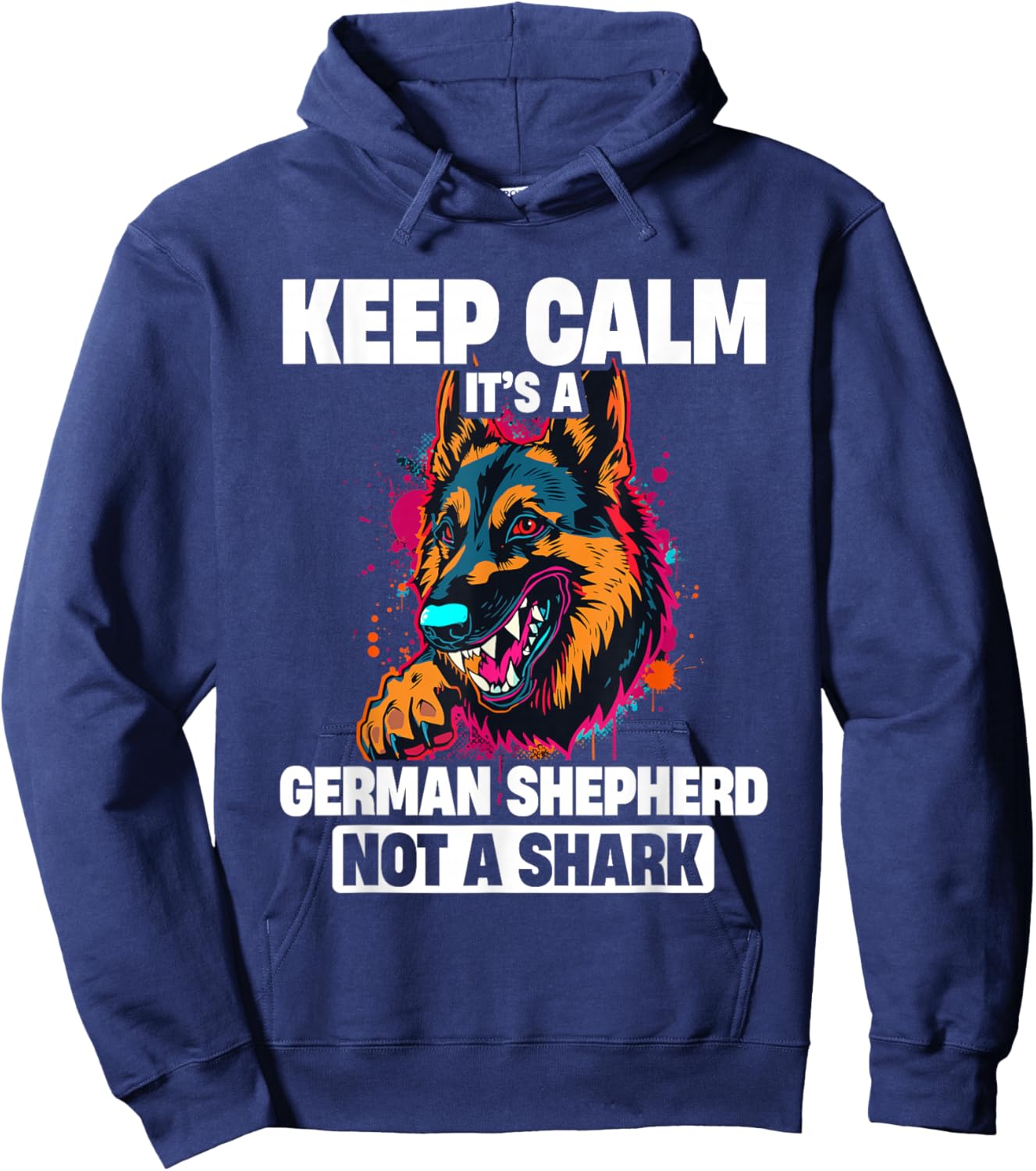 Keep Calm It's A German Shepherd Not A Shark, Dog Owner Hoodie - Hoodie | Navy