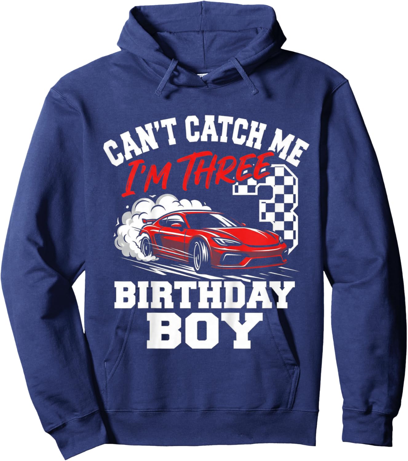 Kids Race Car Racing 3rd Birthday, Can’t Catch Me I'm 3 Bday Boys Hoodie - Hoodie | Navy
