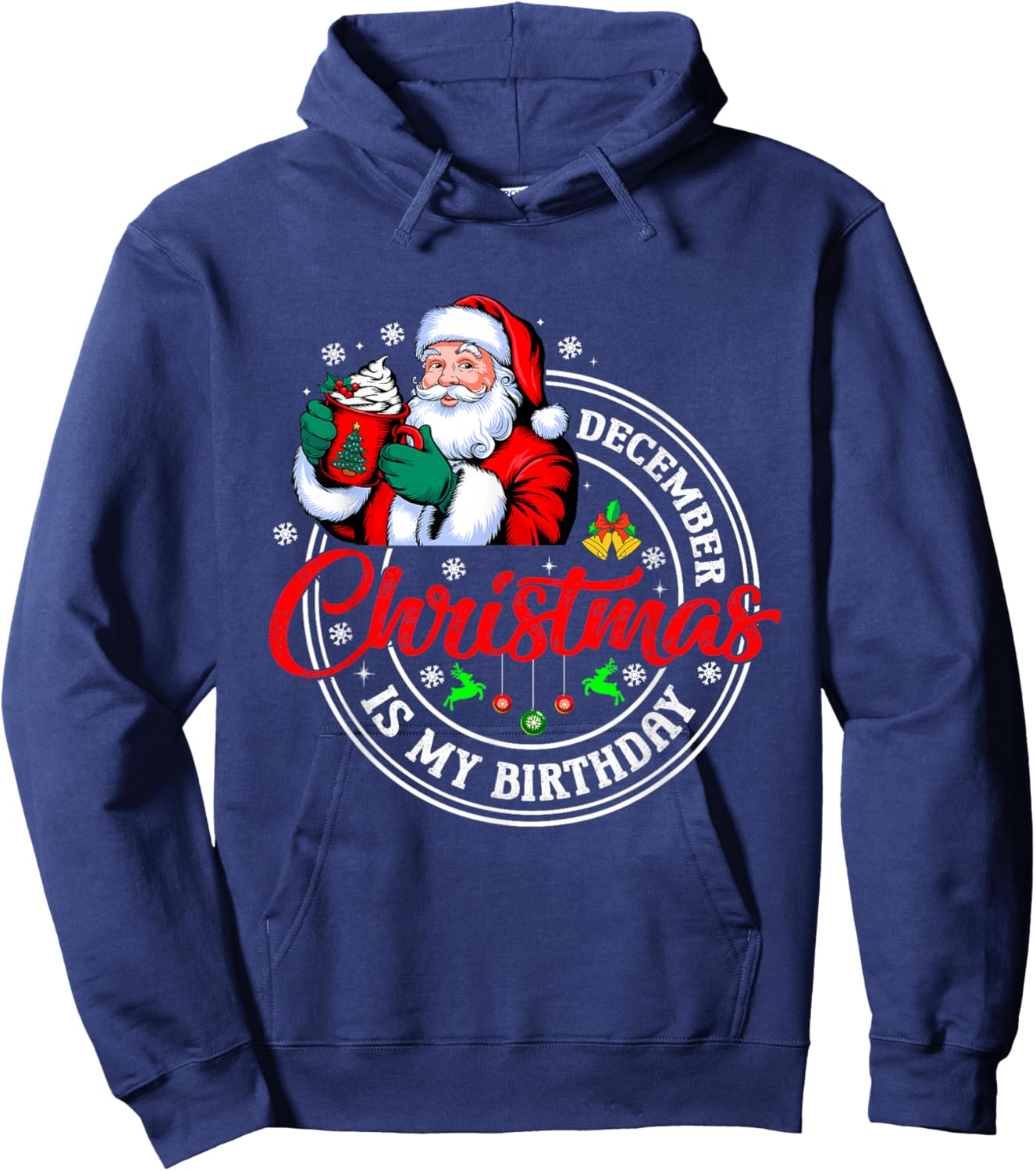 Christmas December Birthday Funny Decembe is My Biday Hoodie - Hoodie | Navy