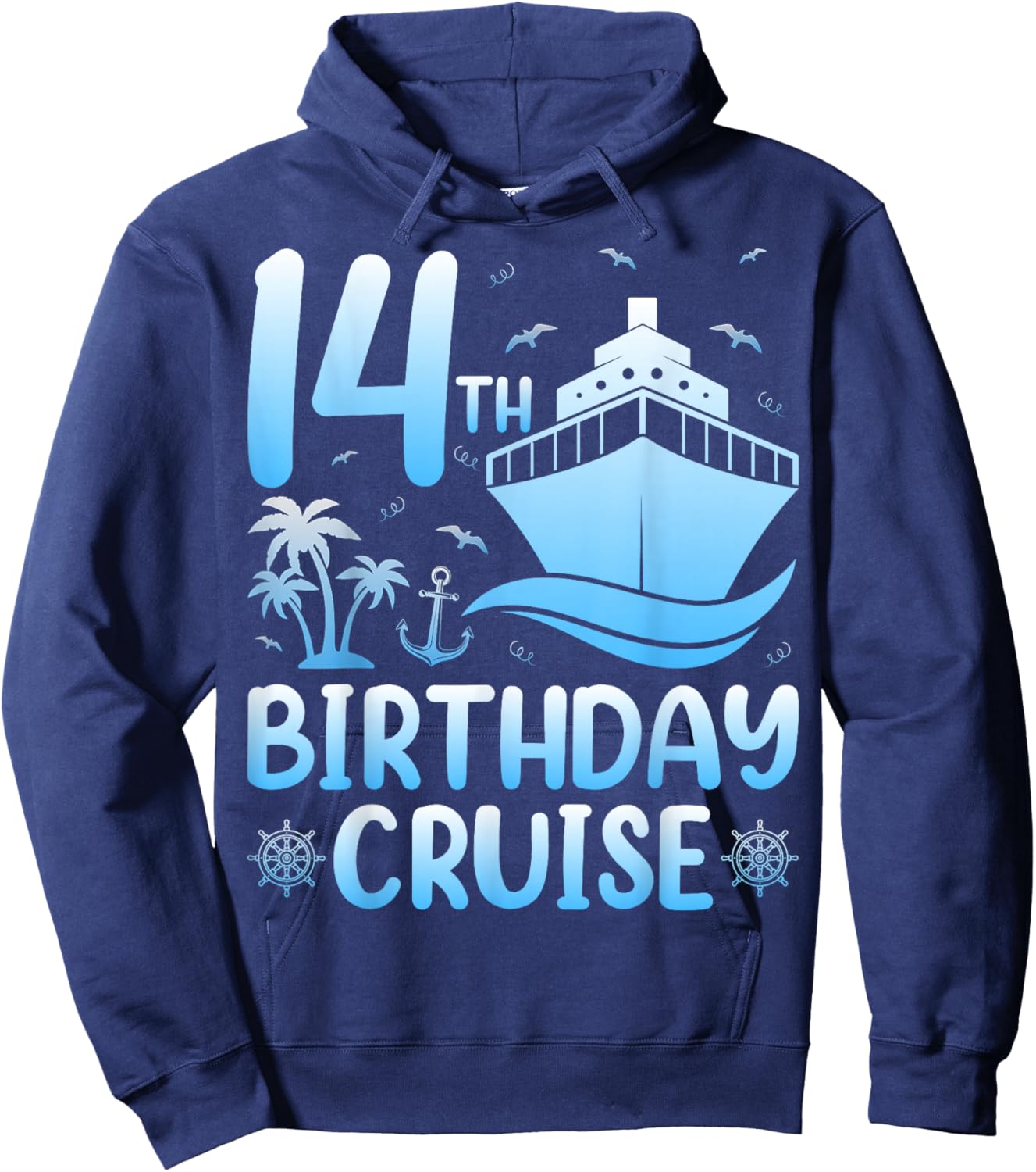 14th Birthday Cruise Vacation 14 Years Old Ocean Ship Hoodie - Hoodie | Navy