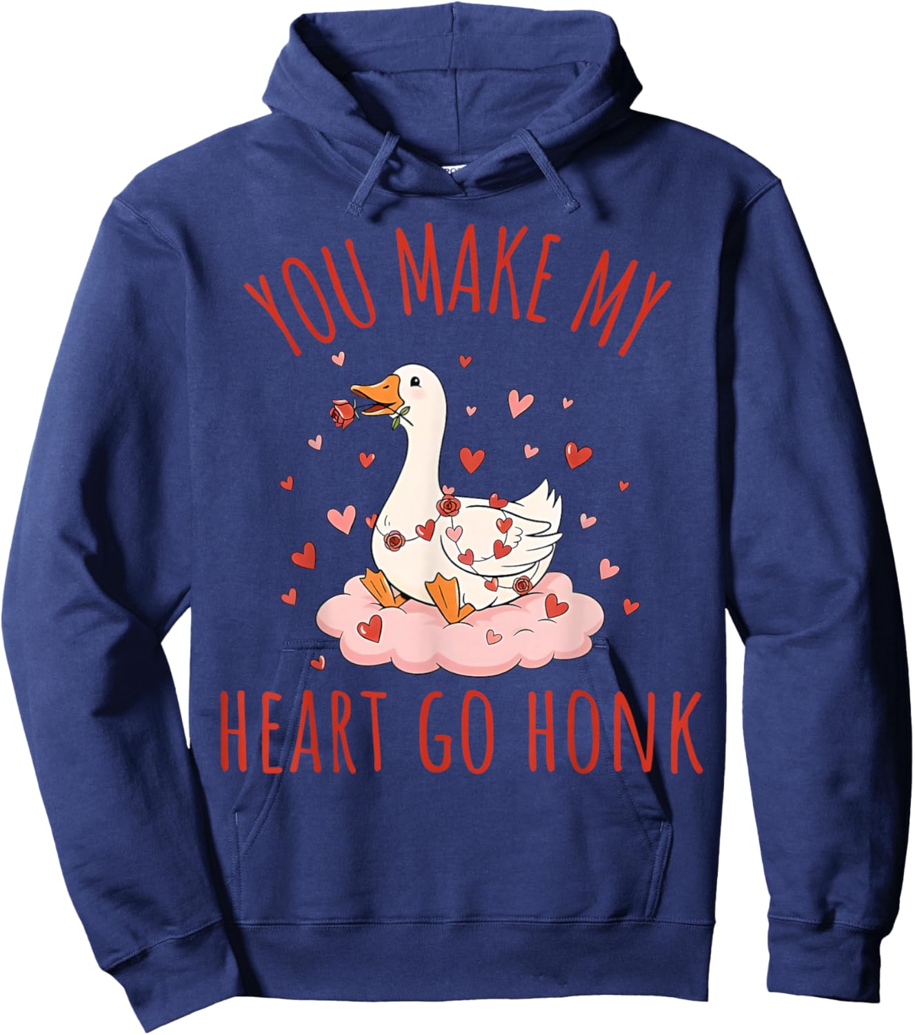 You Make My Heart Go Honk Funny Goose Valentine Saying Quote Hoodie - Hoodie | Navy