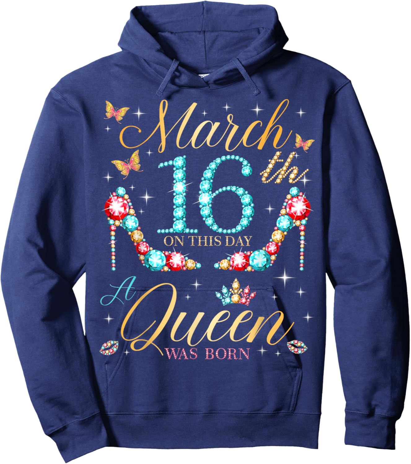 On March 16th A Queen was Born on March 16 Birthday Hoodie - Hoodie | Navy