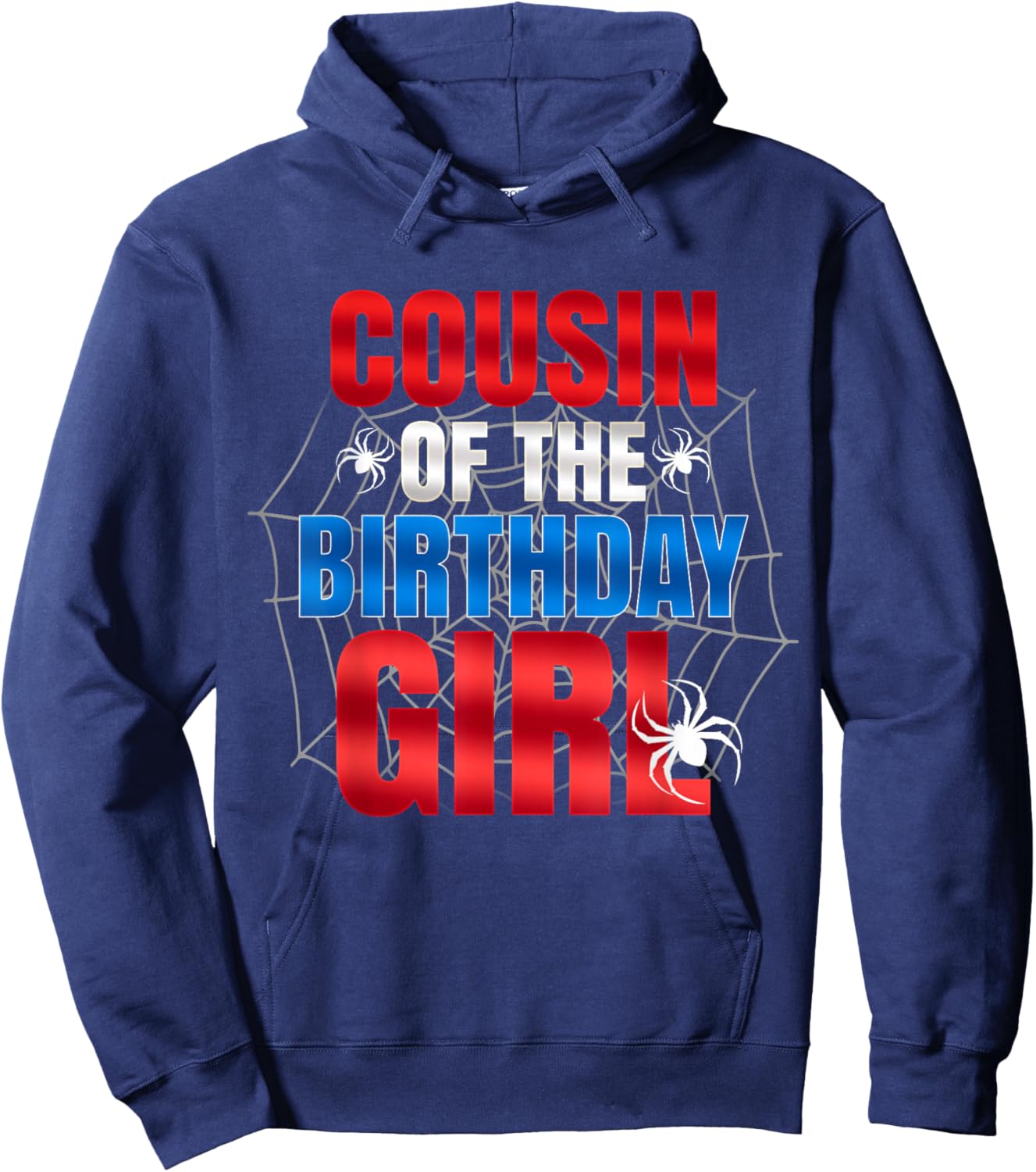 Cousin of The Birthday Girl Matching Family Spider Web Funny Hoodie - Hoodie | Navy
