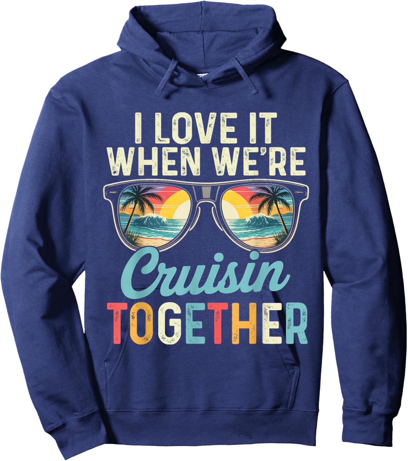I Love It Funny Cruise Ship Vacation His and Hers Cruise Hoodie - Hoodie | Navy