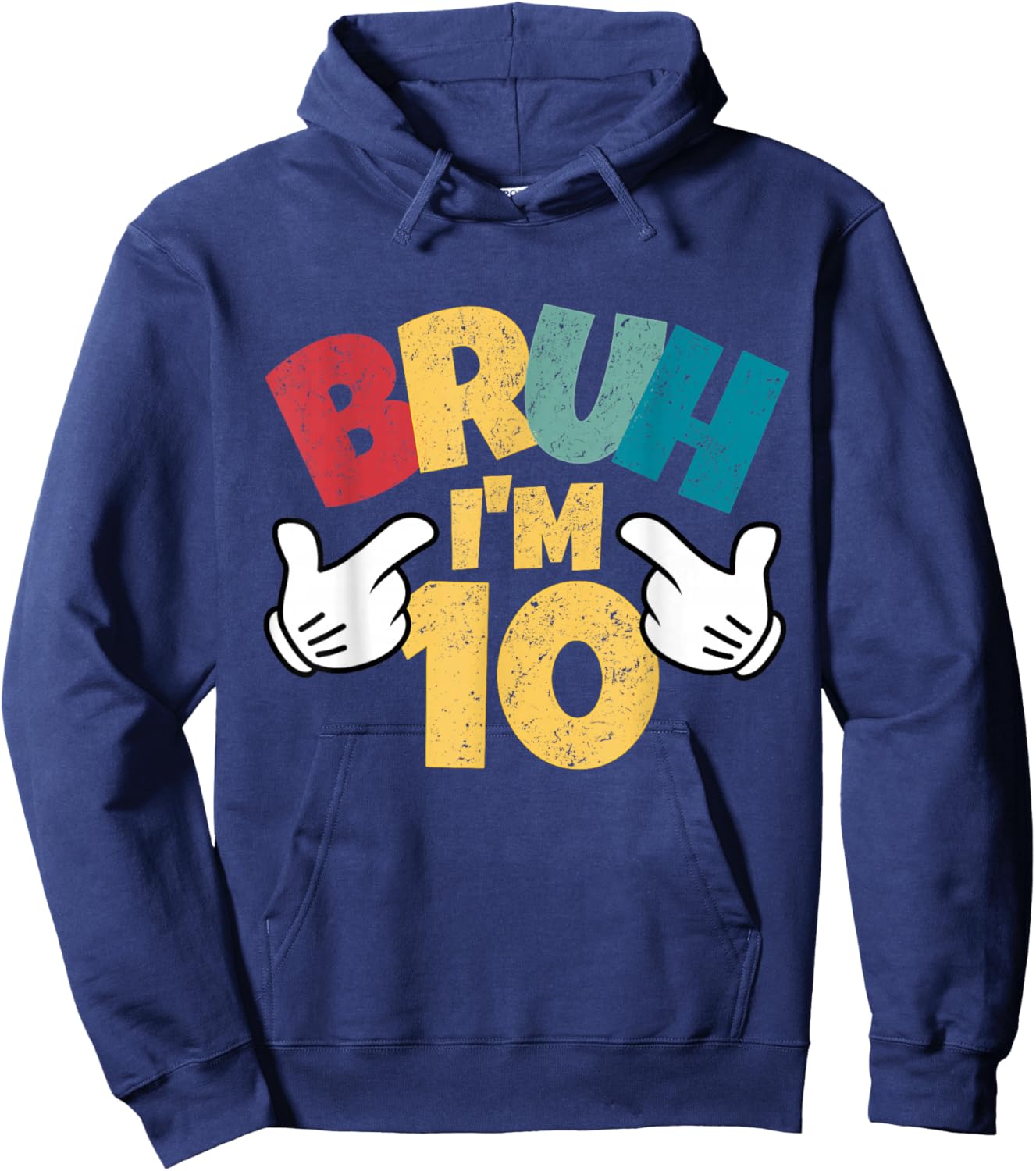 Bruh Im 10 10th Birthday Boy Double Digit Retro Ten Year Old Hoodie - Hoodie | Navy