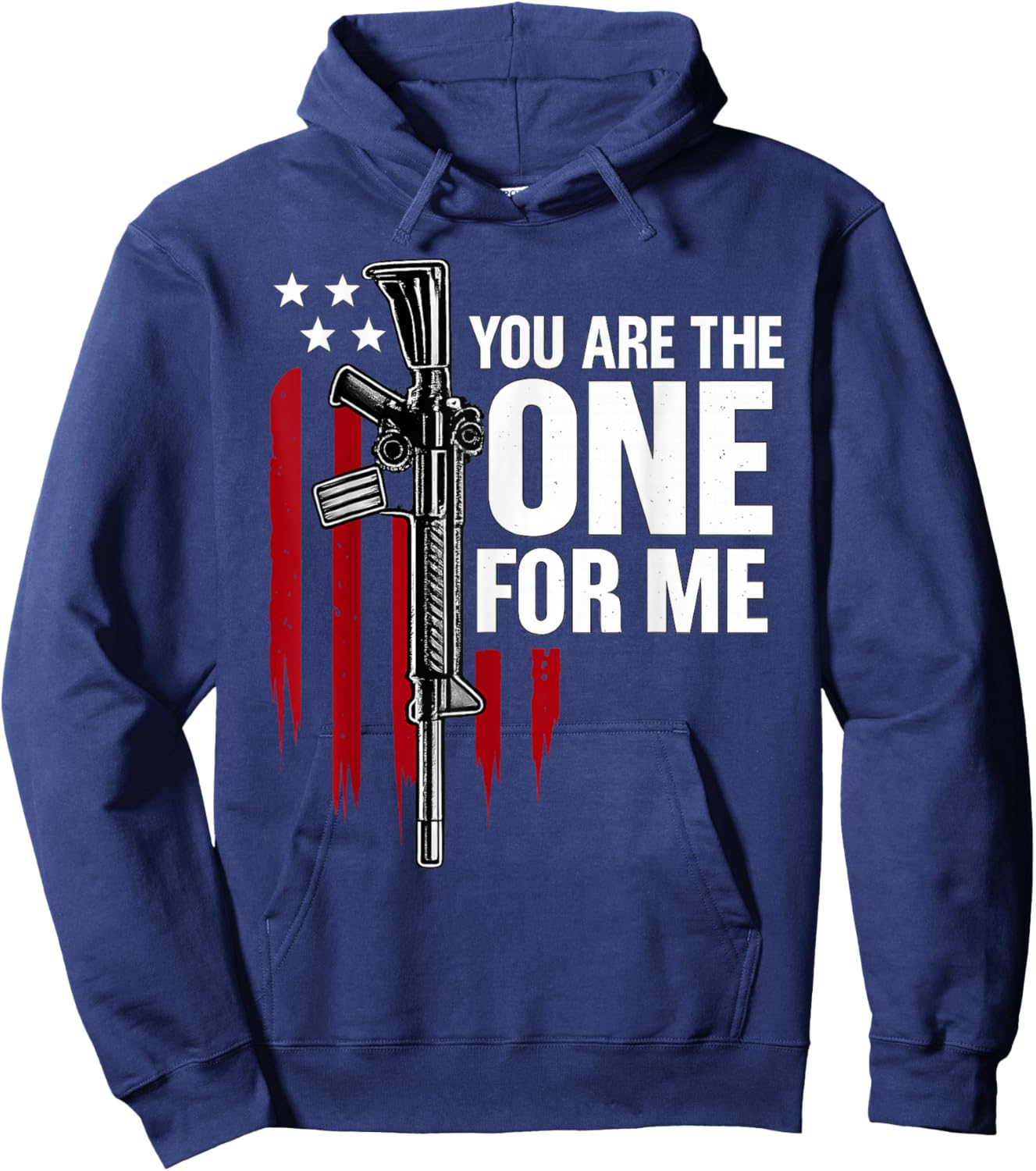 Funny You AR The One for Me Shirt Gun American Flag Men Hoodie - Hoodie | Navy