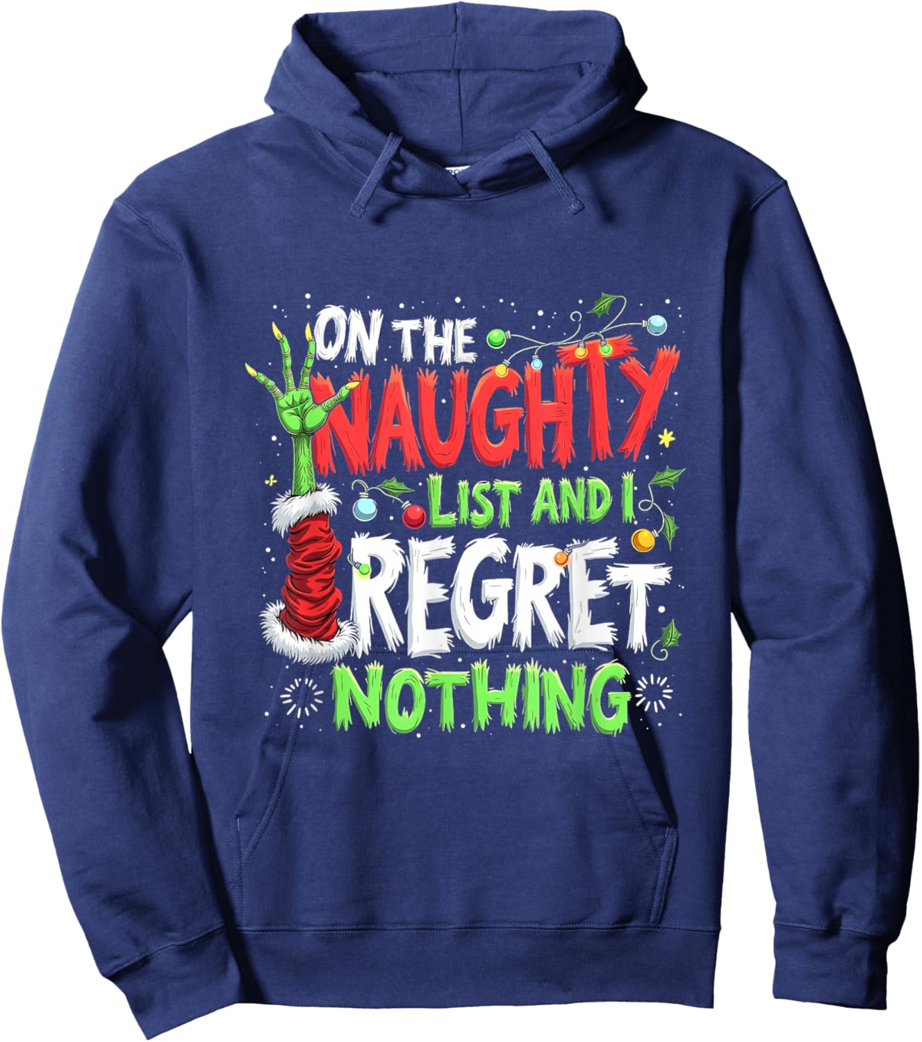 Trending Xmas Funny Naughty List Regret Nothing Christmas Hoodie - Hoodie | Navy