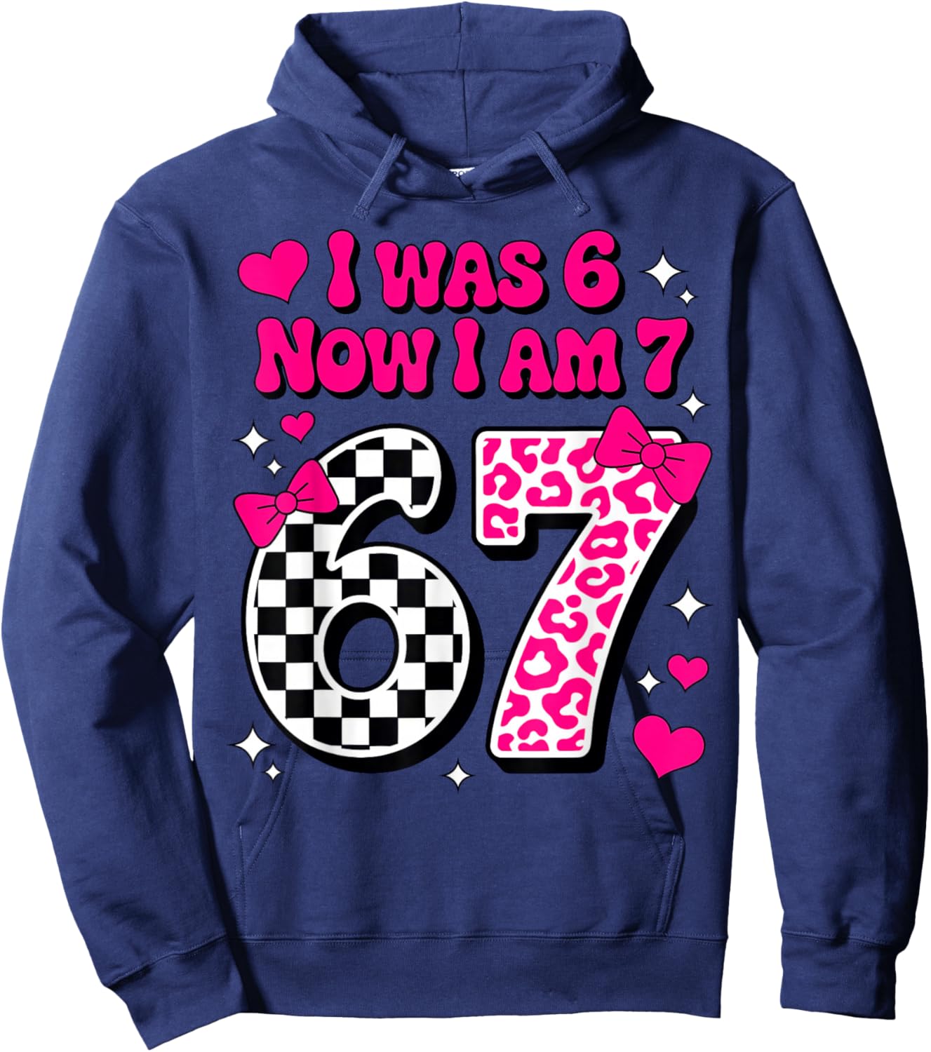 7th Birthday Girl I was 6 Now I'm 7 Birthday Hoodie - Hoodie | Navy