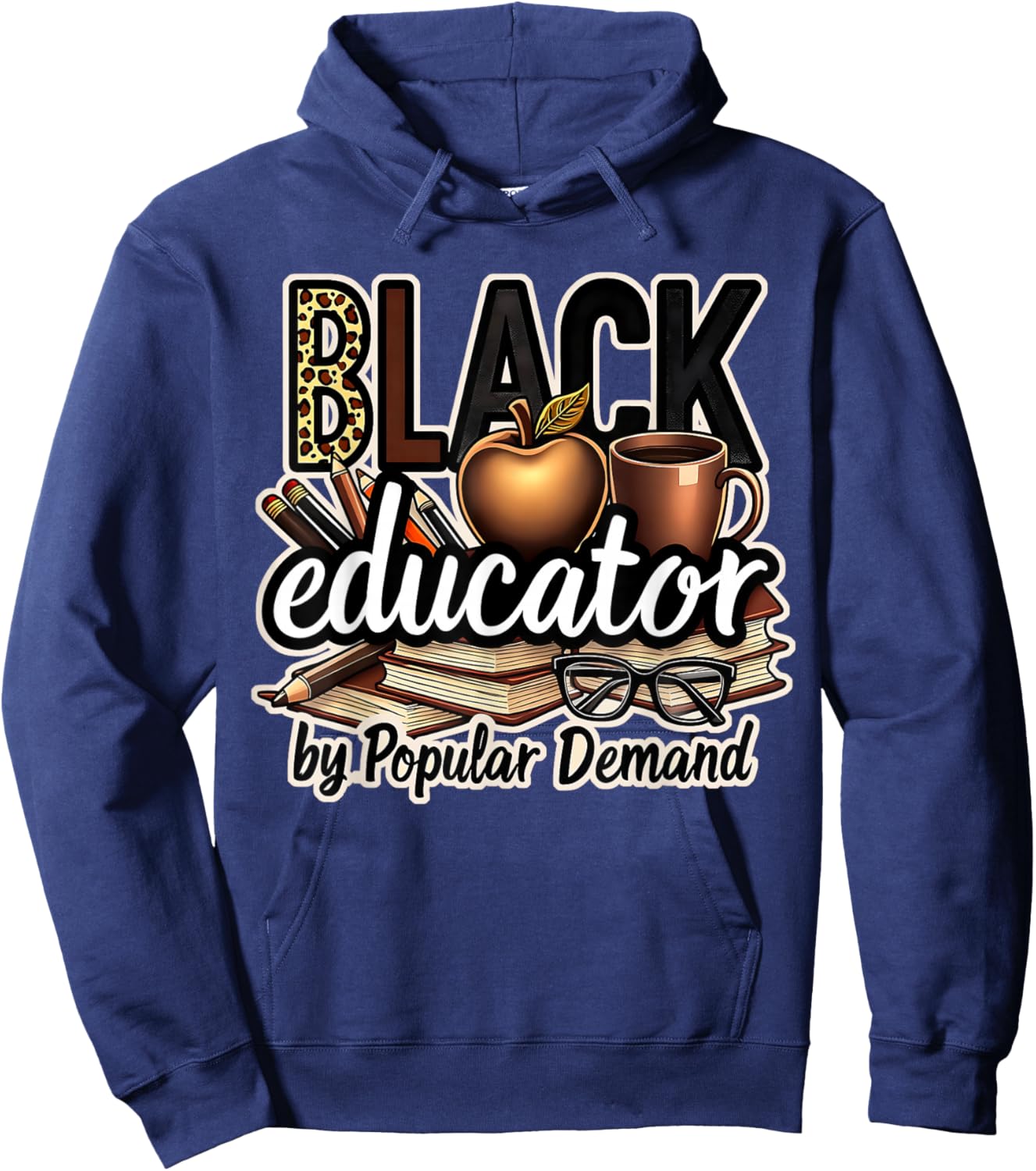 Black Educator by Popular Demand African American Teacher Hoodie - Hoodie | Navy