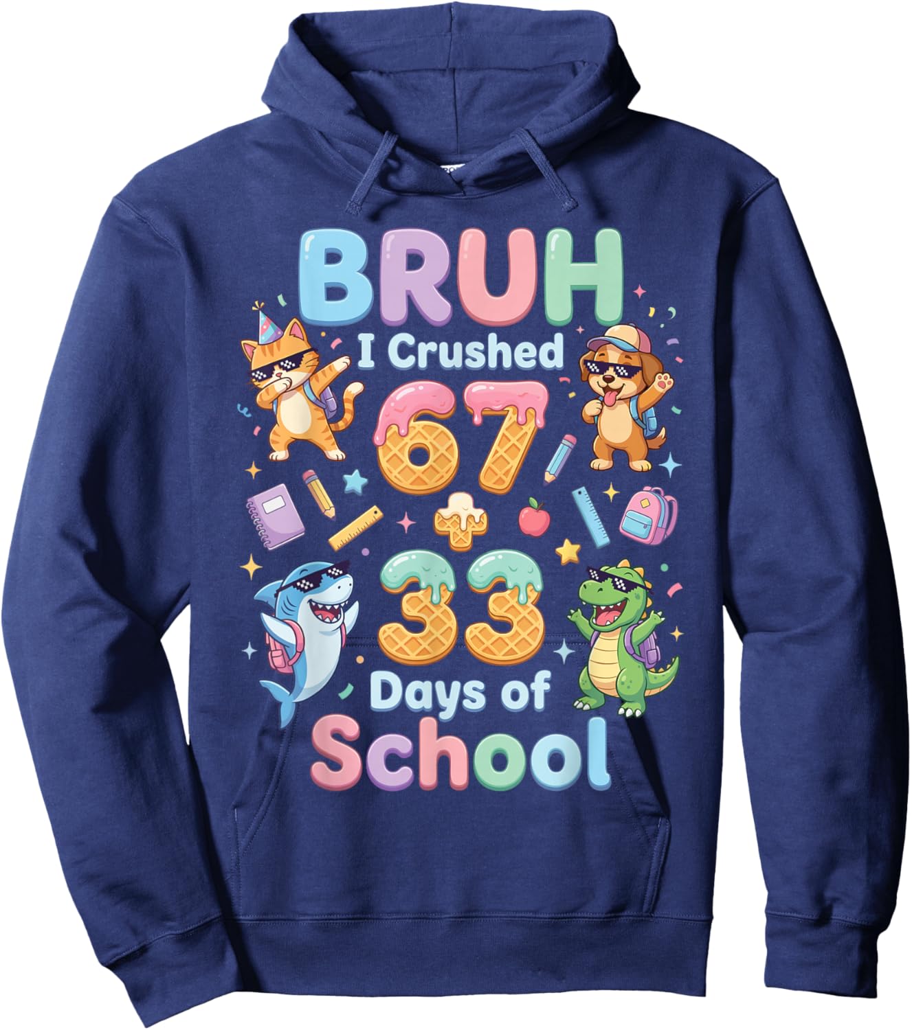 I Crushed 67+33 Days of School Dabbing Cat Dog Dino Shark Hoodie - Hoodie | Navy