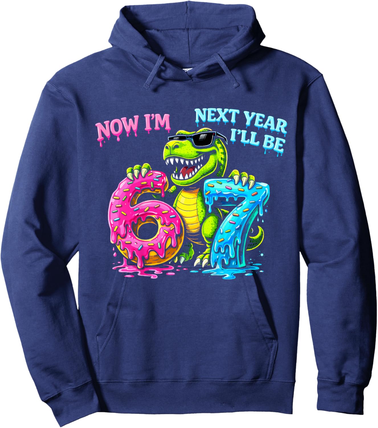 6 Year Old Birthday Boys Kids Now I'm 6 Next Year I'll be 7 Hoodie - Hoodie | Navy