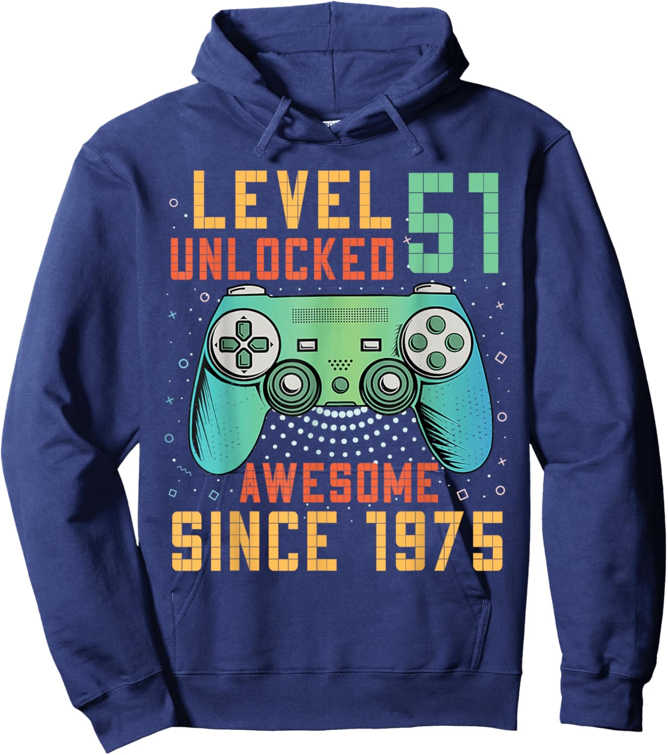 51st Birthday Gamer 51 Year Old Bday Men Game Level Unlocked Hoodie - Hoodie | Navy