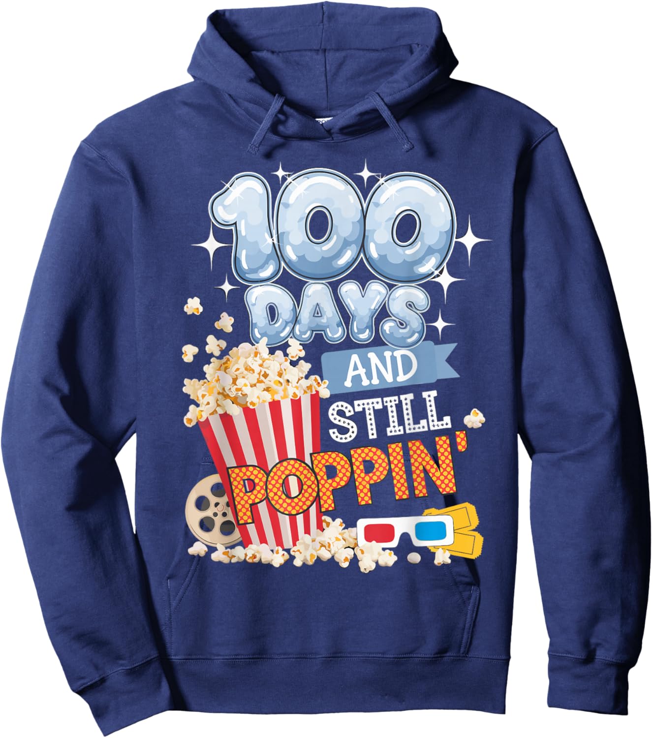 100 Days and Still Poppin' Funny Student 100 Days of School Hoodie - Hoodie | Navy