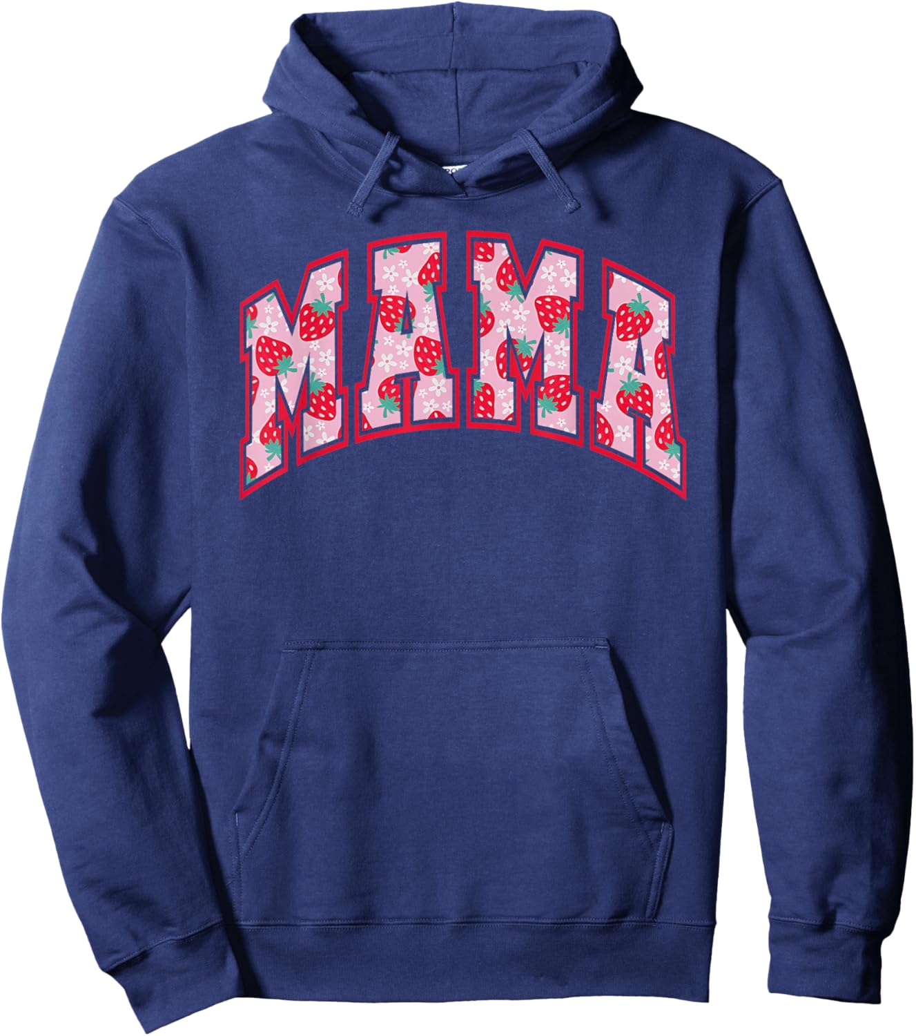 Strawberry Mama Mommy Funny Happy Mother's Day Mom Life Hoodie - Hoodie | Navy