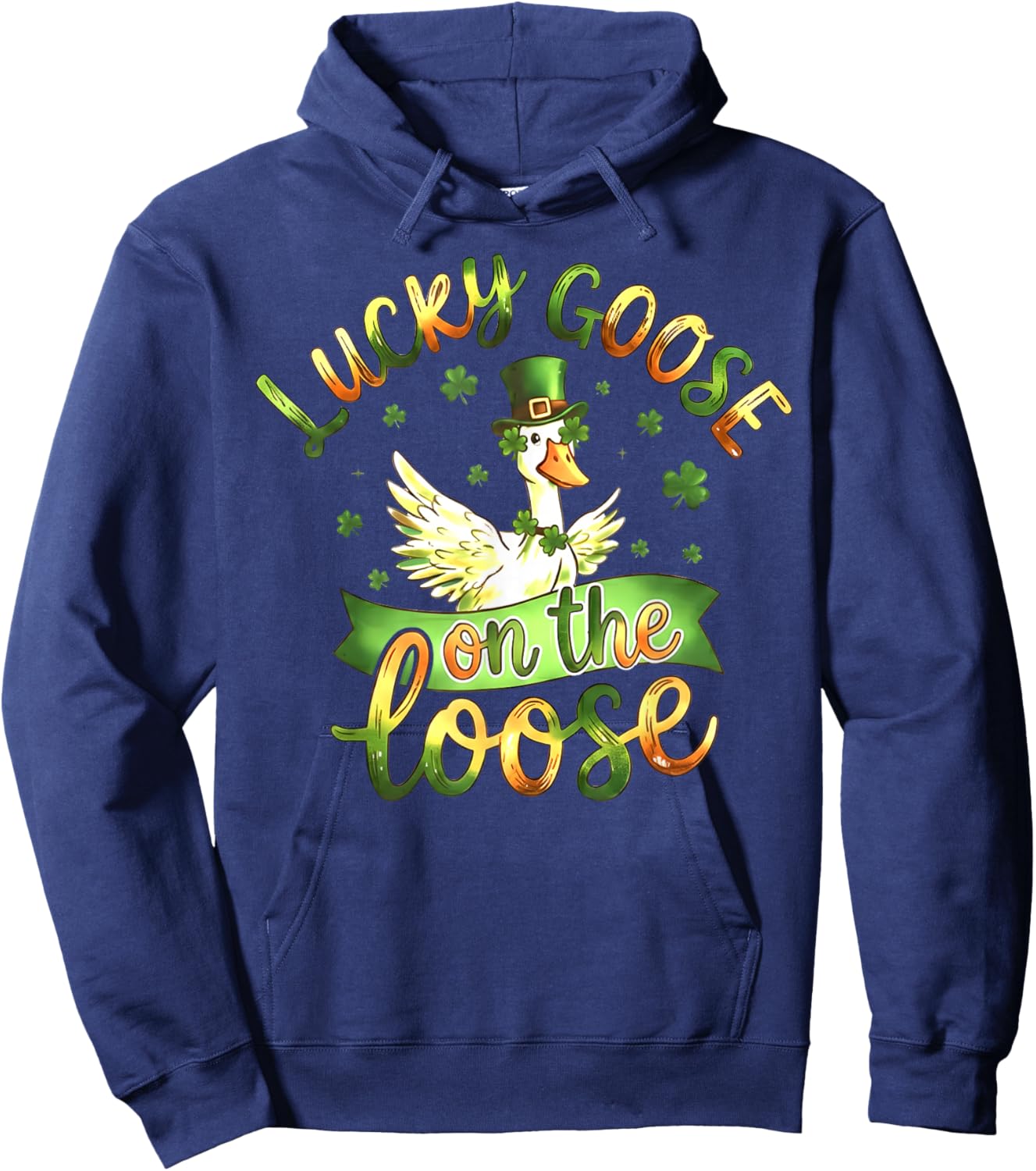 Lucky Goose On The Loose Funny St Patrick’s Day Goose Irish Hoodie - Hoodie | Navy
