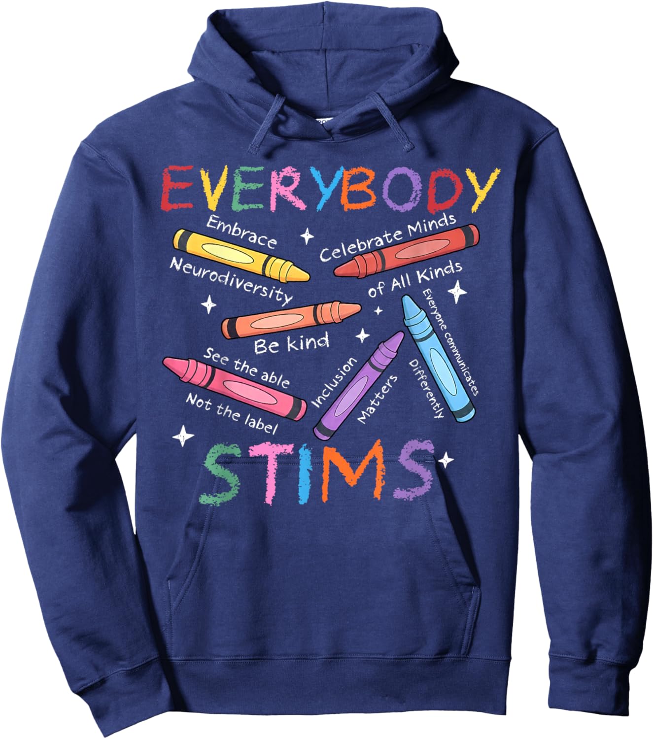 Everybody Stims Be Kind Crayons Autistic Autism Awareness Hoodie - Hoodie | Navy