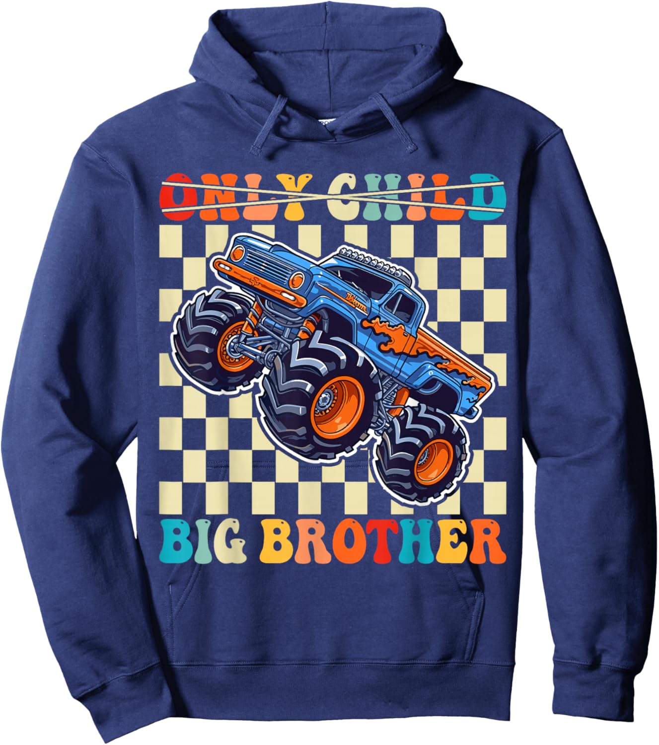 Funny Only Child Big Brother 2026 Monster Truck for Boy Boys Hoodie - Hoodie | Navy