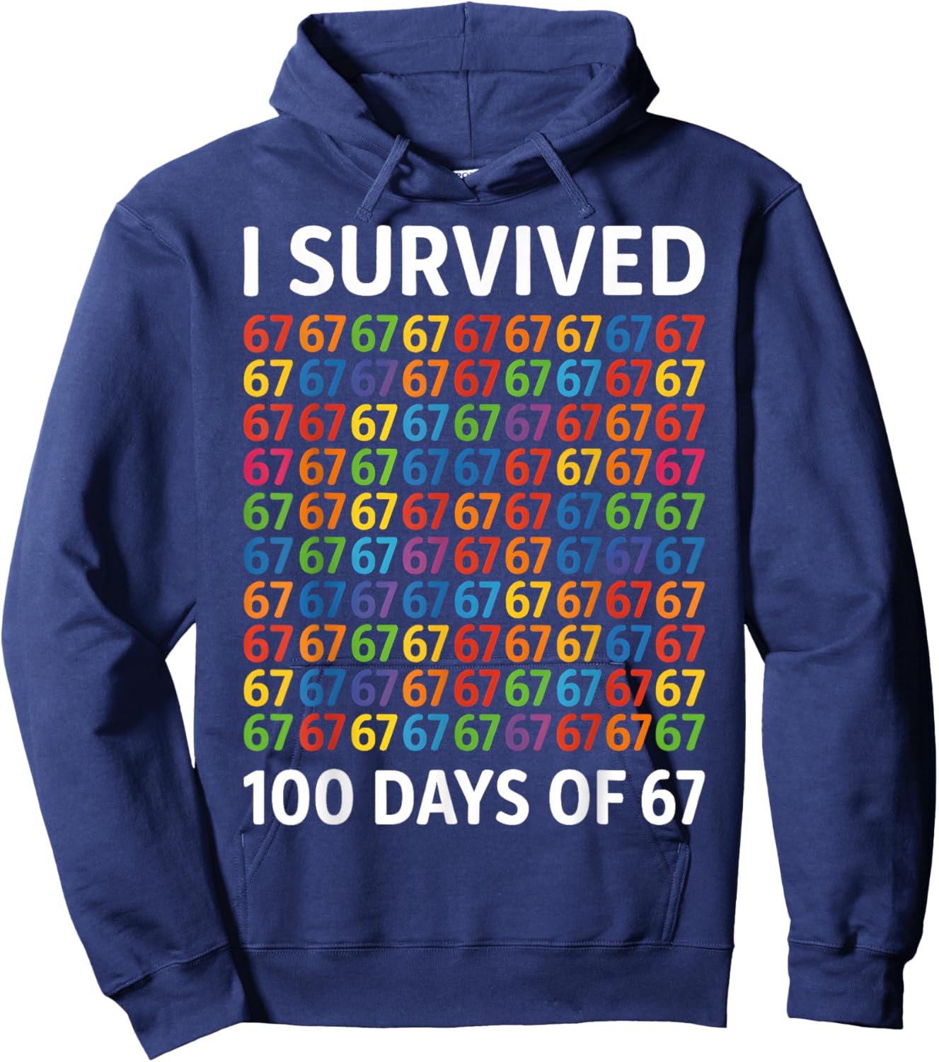 I Survived 100 Days of 67 100th Day of School Kids Teacher Hoodie - Hoodie | Navy