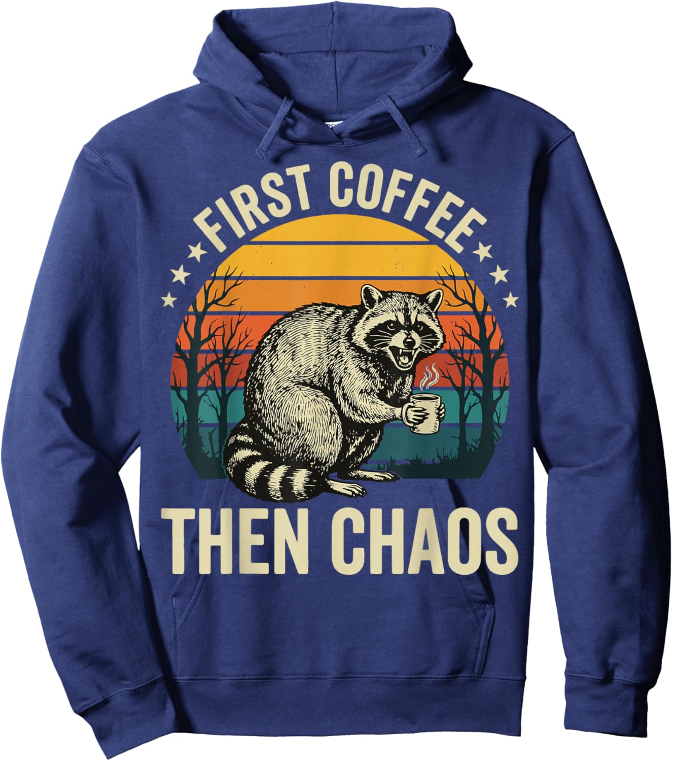 First Coffee Then Chaos Raccoon Hoodie - Hoodie | Navy