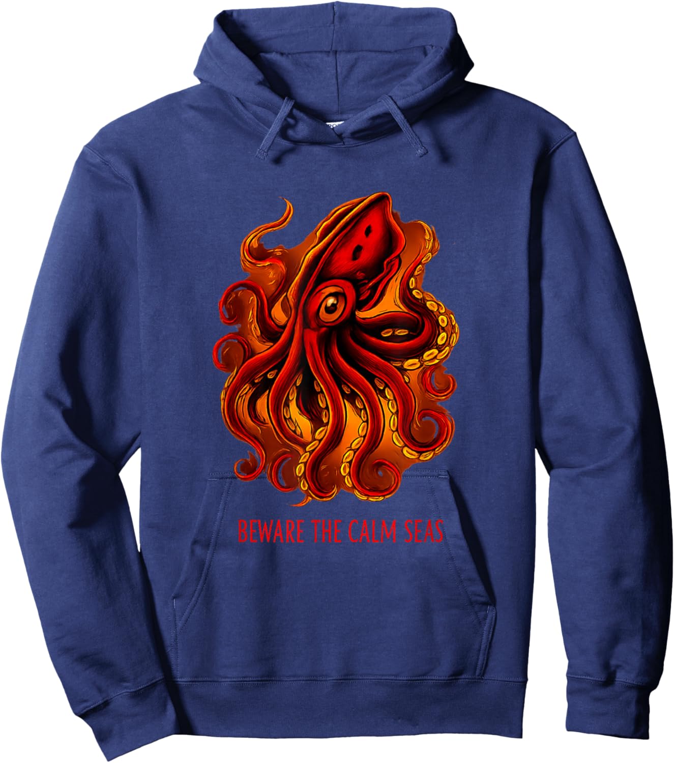 Deep Seas Monster Octopus Aquarium Beware The Calm Seas Hoodie - Hoodie | Navy