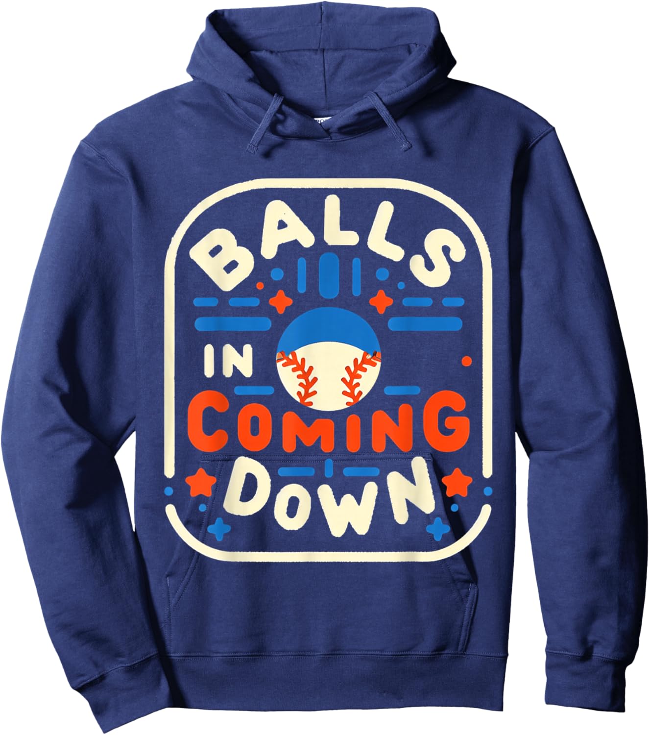 Balls in Coming Down Baseball Outfielder Catcher Hoodie - Hoodie | Navy