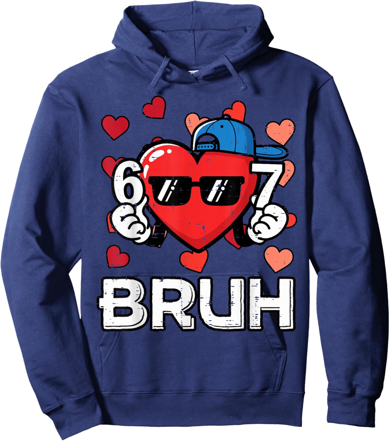 6 7 Bruh 6 7 Valentines Day Six Seven Meme Kids Boys Youth Hoodie - Hoodie | Navy
