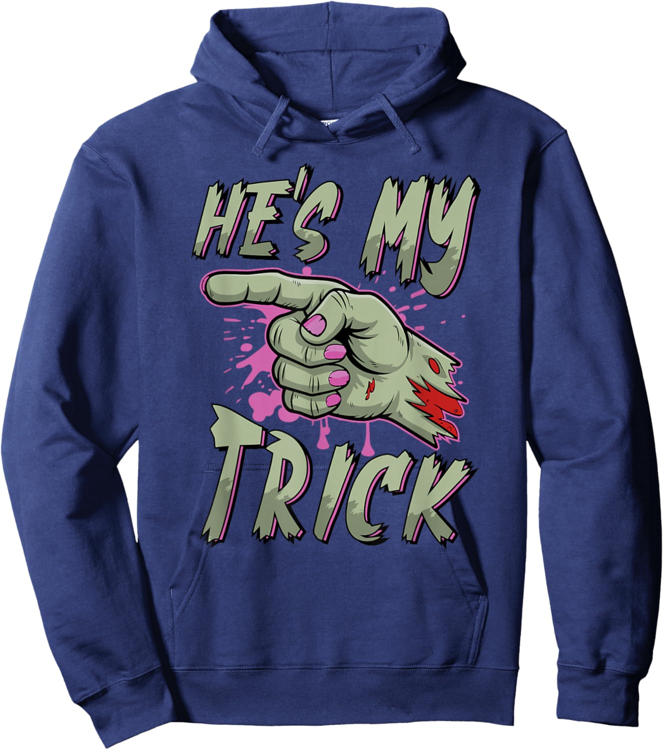 He’s My Trick | Funny Zombie Hand Halloween Couple Women Hoodie - Hoodie | Navy