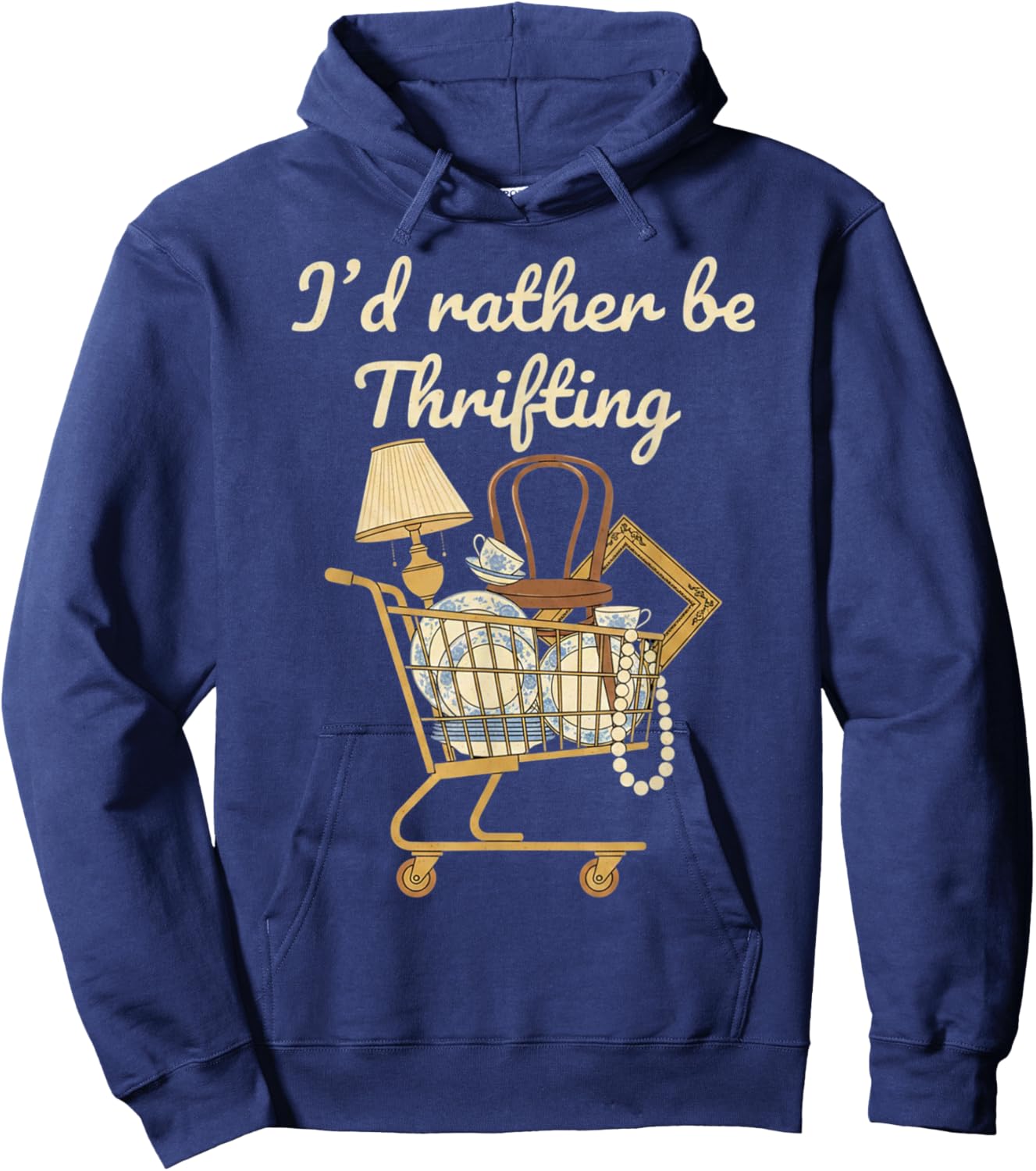 I'd Rather Be Thrifting Vintage Shopping Quote Thrift Lover Hoodie - Hoodie | Navy