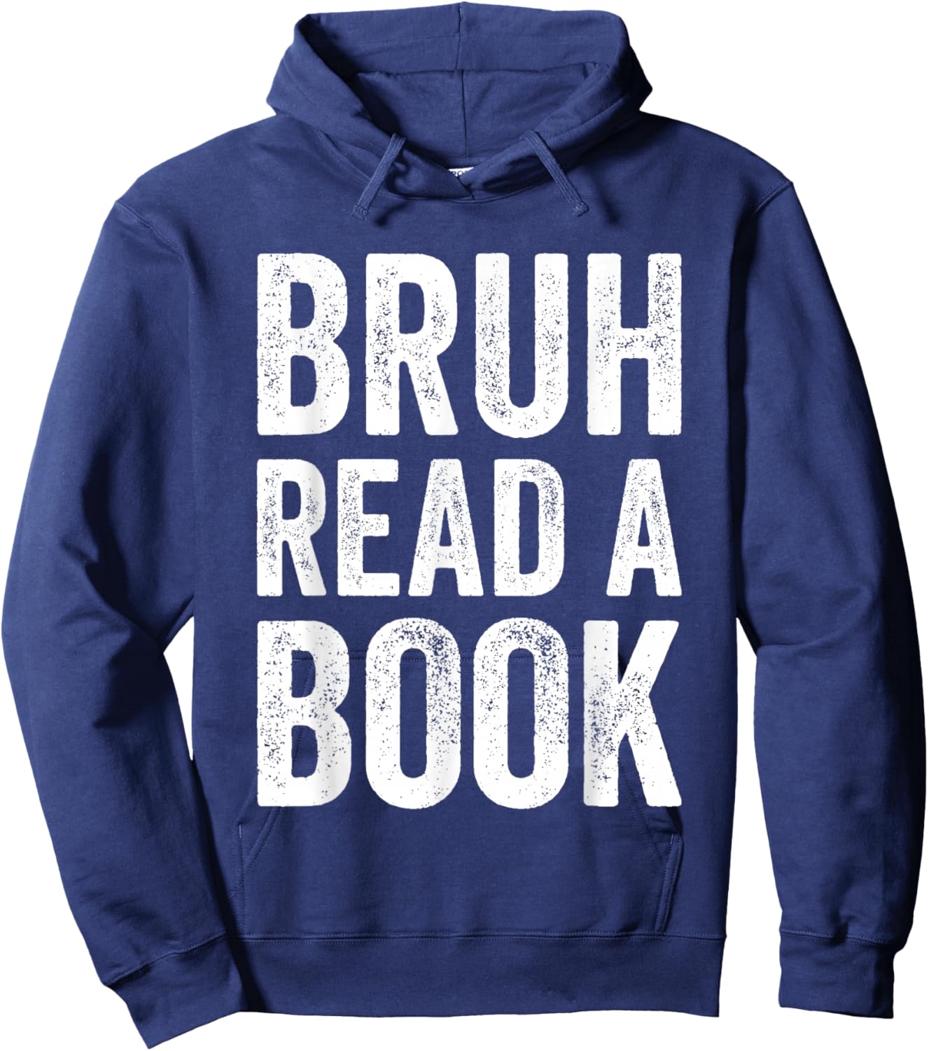 Bruh Read A Book Funny Reading Ela English Teacher Reader Hoodie - Hoodie | Navy