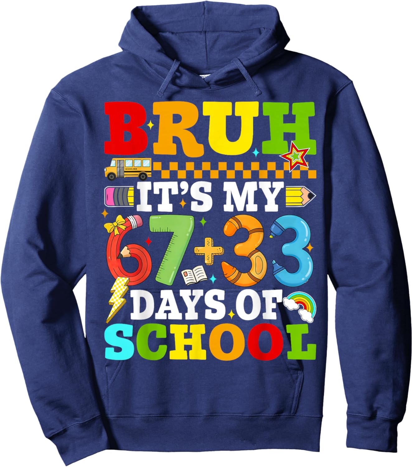 Bruh Its My 67 33 Days of School Boys Kids 100th Days Hoodie - Hoodie | Navy