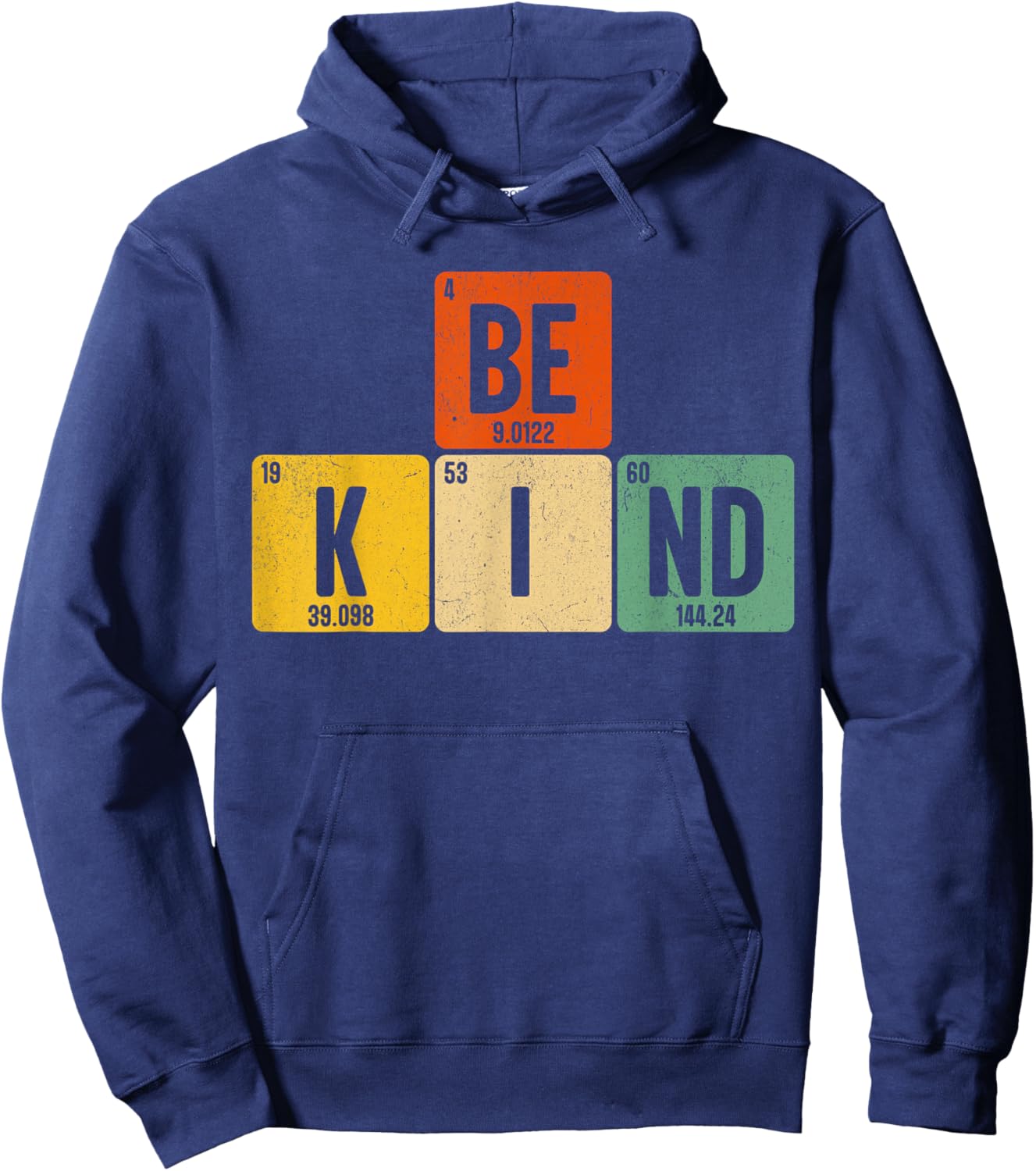 Be Kind Periodic Table Shirt Teacher Student Men Women Gifts Hoodie - Hoodie | Navy