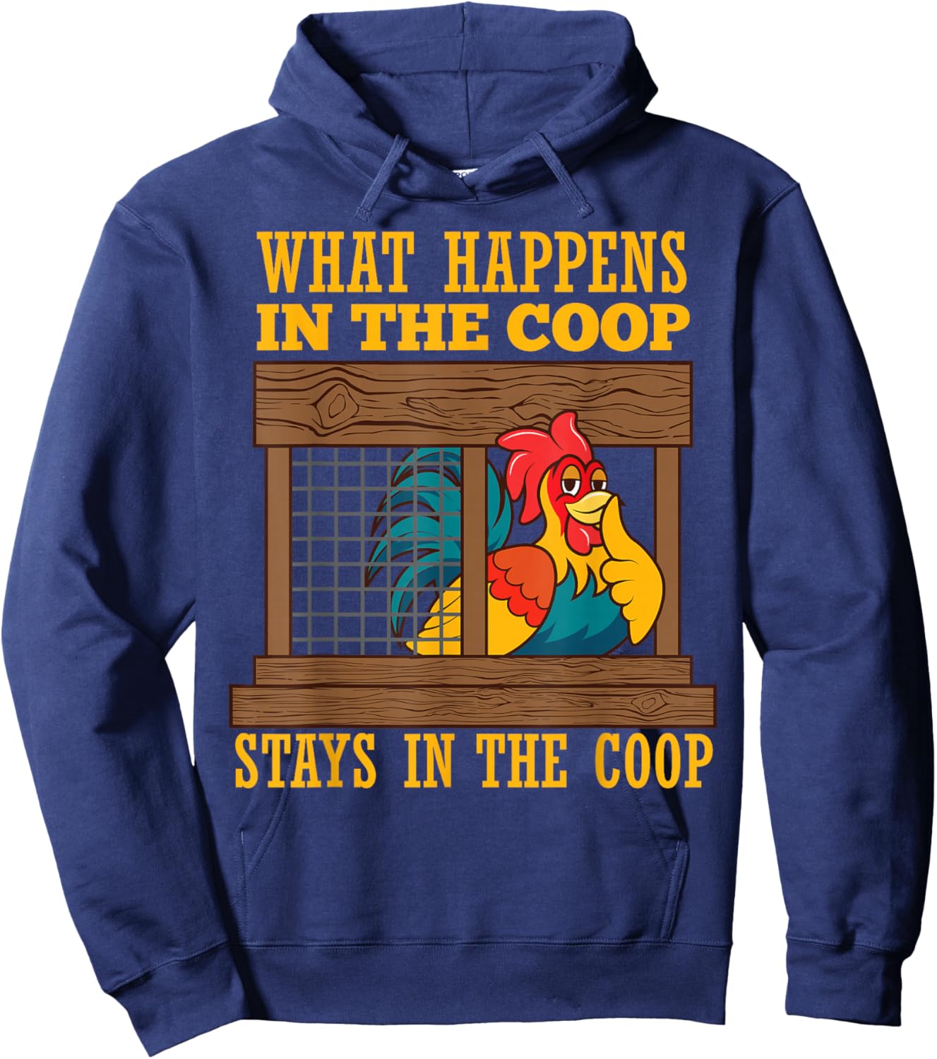 Funny Chicken Humor What Happens in Coop Poultry Farming Hoodie - Hoodie | Navy