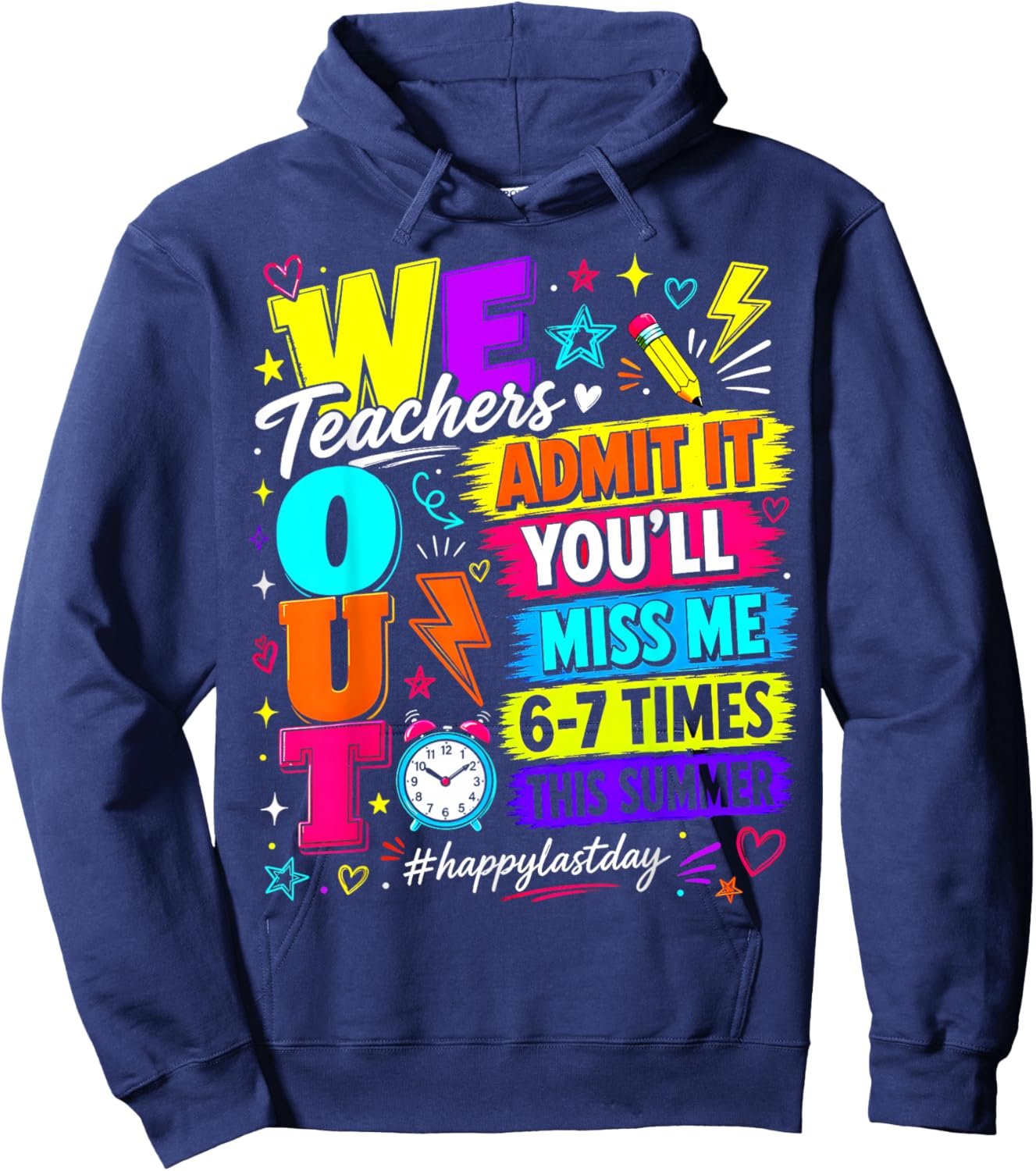 Bruh We Out Teachers Admit It You'll Miss Me 6 7 Times Bruh Hoodie - Hoodie | Navy