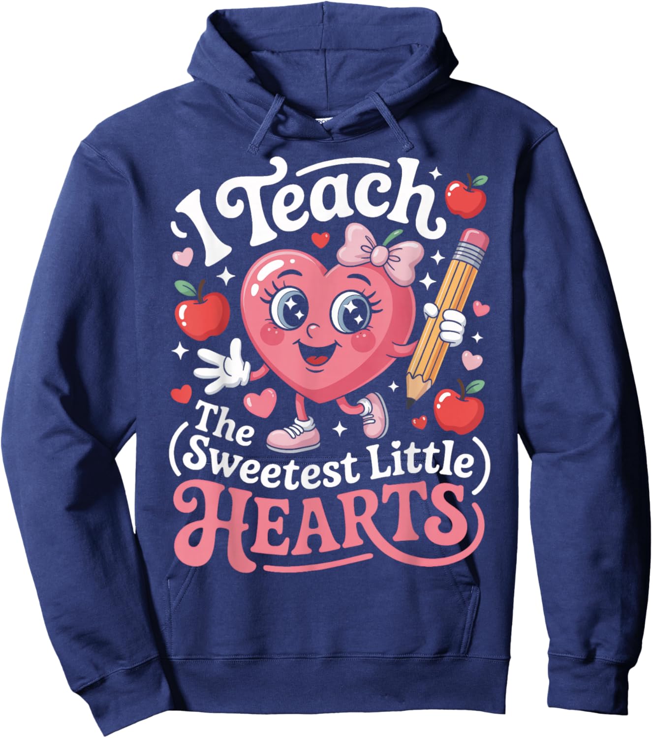 Teacher Life I Teach The Sweetest Little Hearts Hoodie - Hoodie | Navy