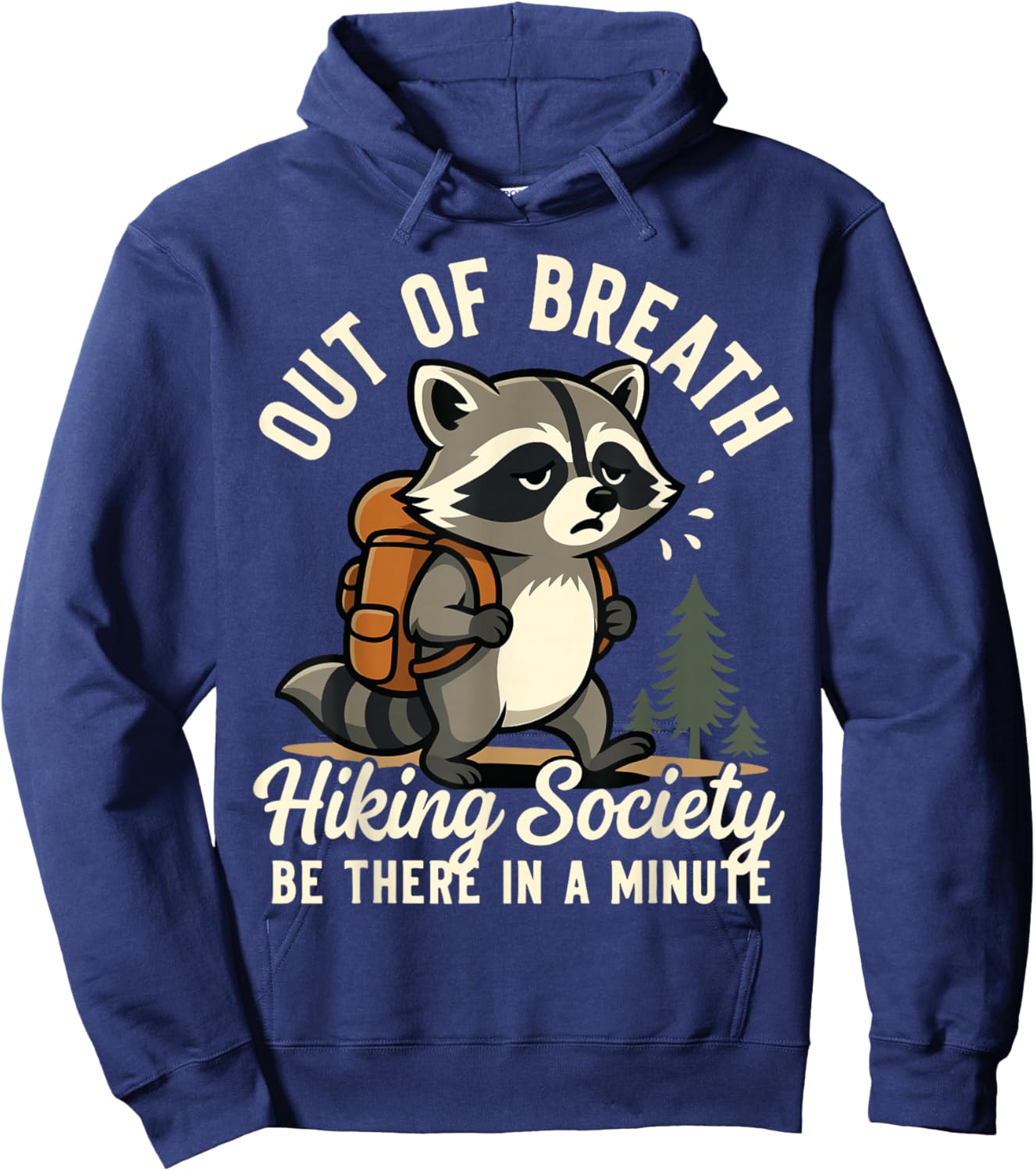 Out of Breath Hiking Society Raccoon Funny Hiker Men Women Hoodie - Hoodie | Navy