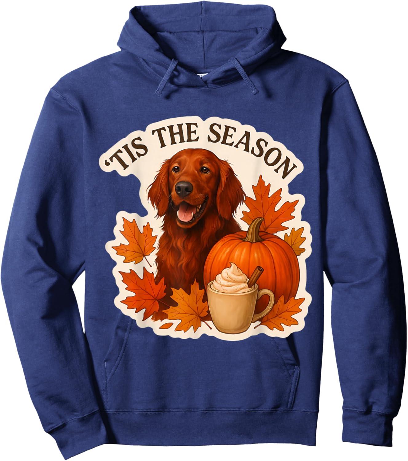 Tis The Season Irish Setter Dog Fall Autumn Pumpkin Spice Hoodie - Hoodie | Navy