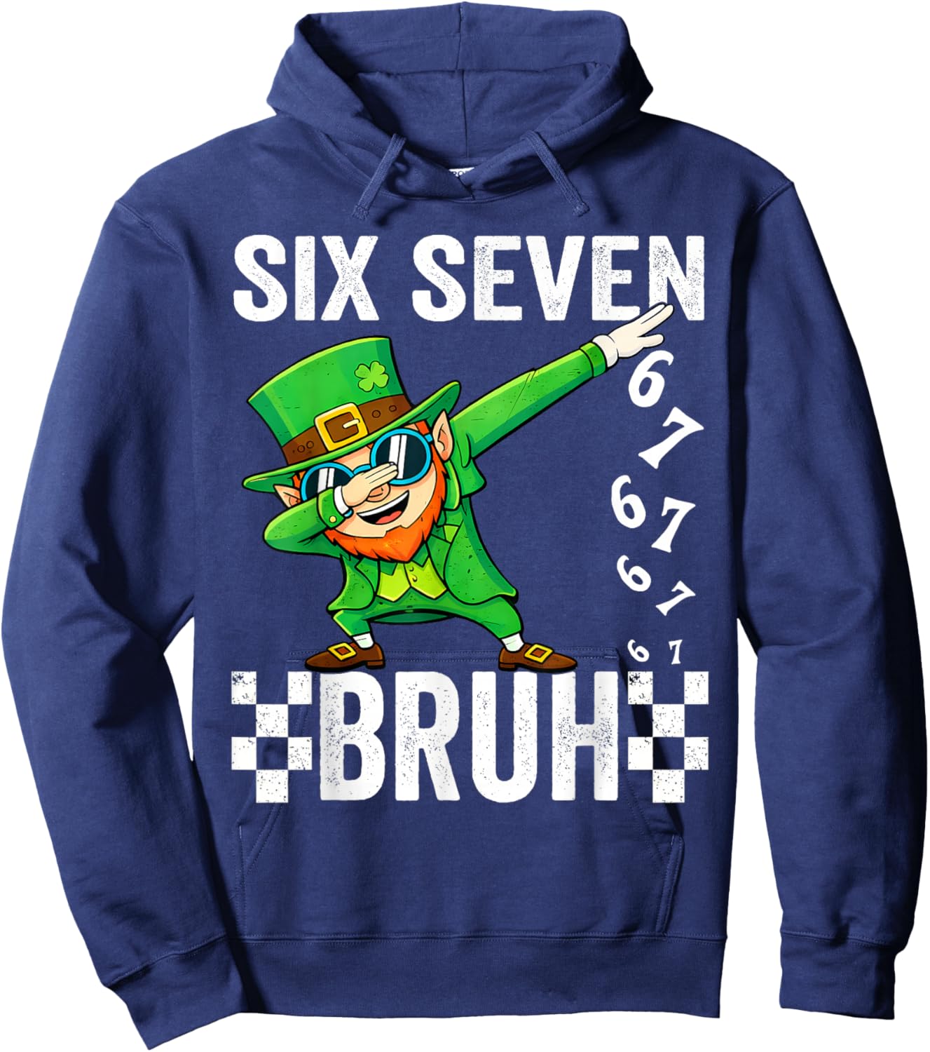 Six Seven Bruh Leprechaun 67 Meme St Patrick's Day Boys Girl Hoodie - Hoodie | Navy