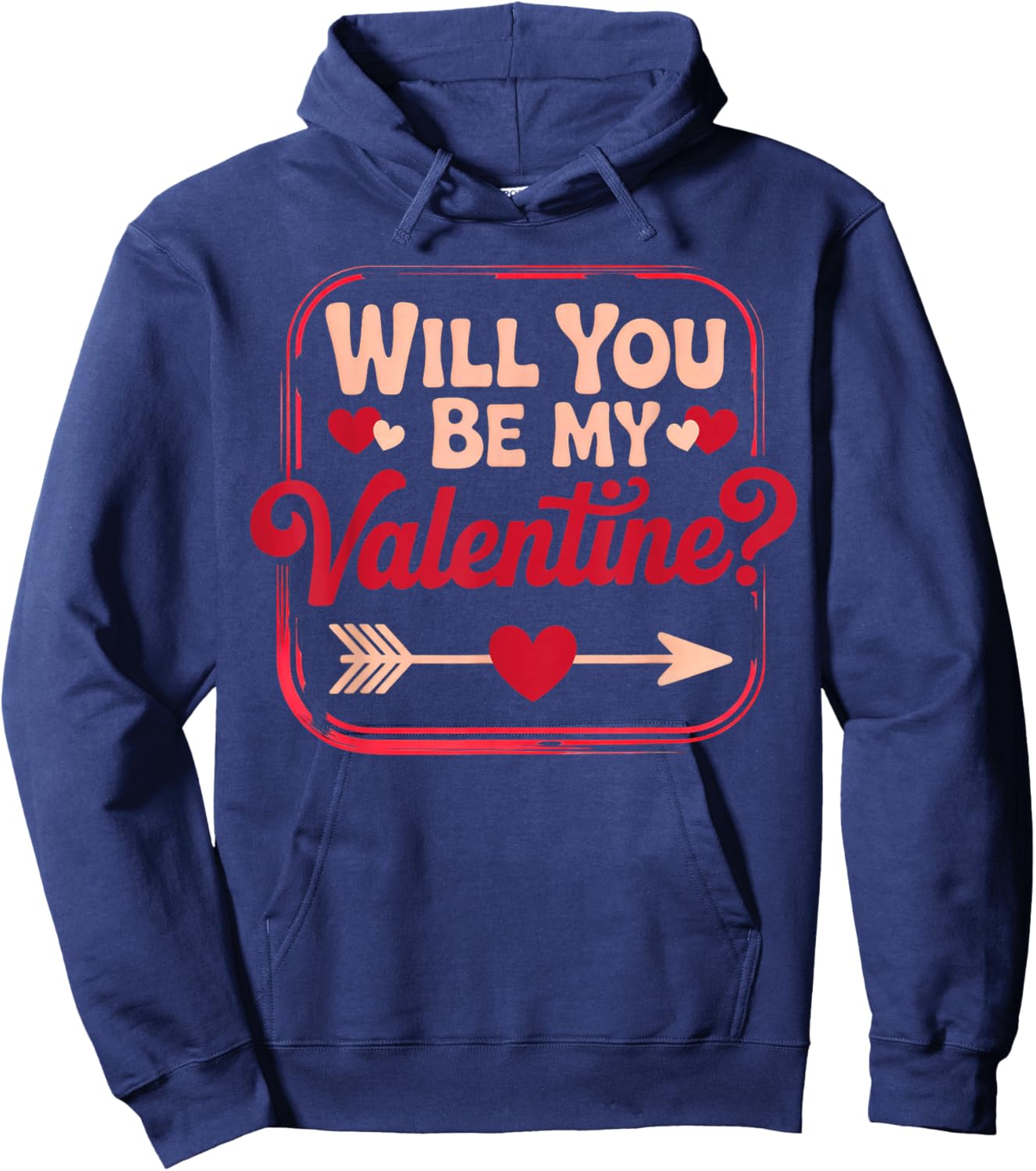 Will You Be My Valentine Hoodie - Hoodie | Navy