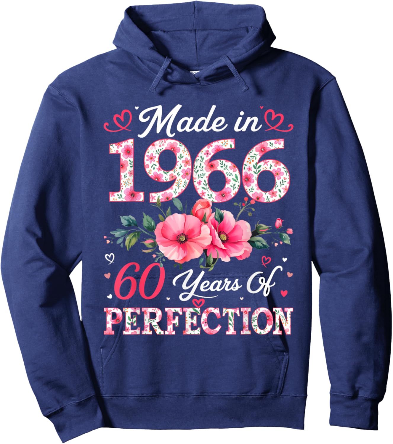 60 Years Old Made in 1966 60th Birthday Floral Women Hoodie - Hoodie | Navy