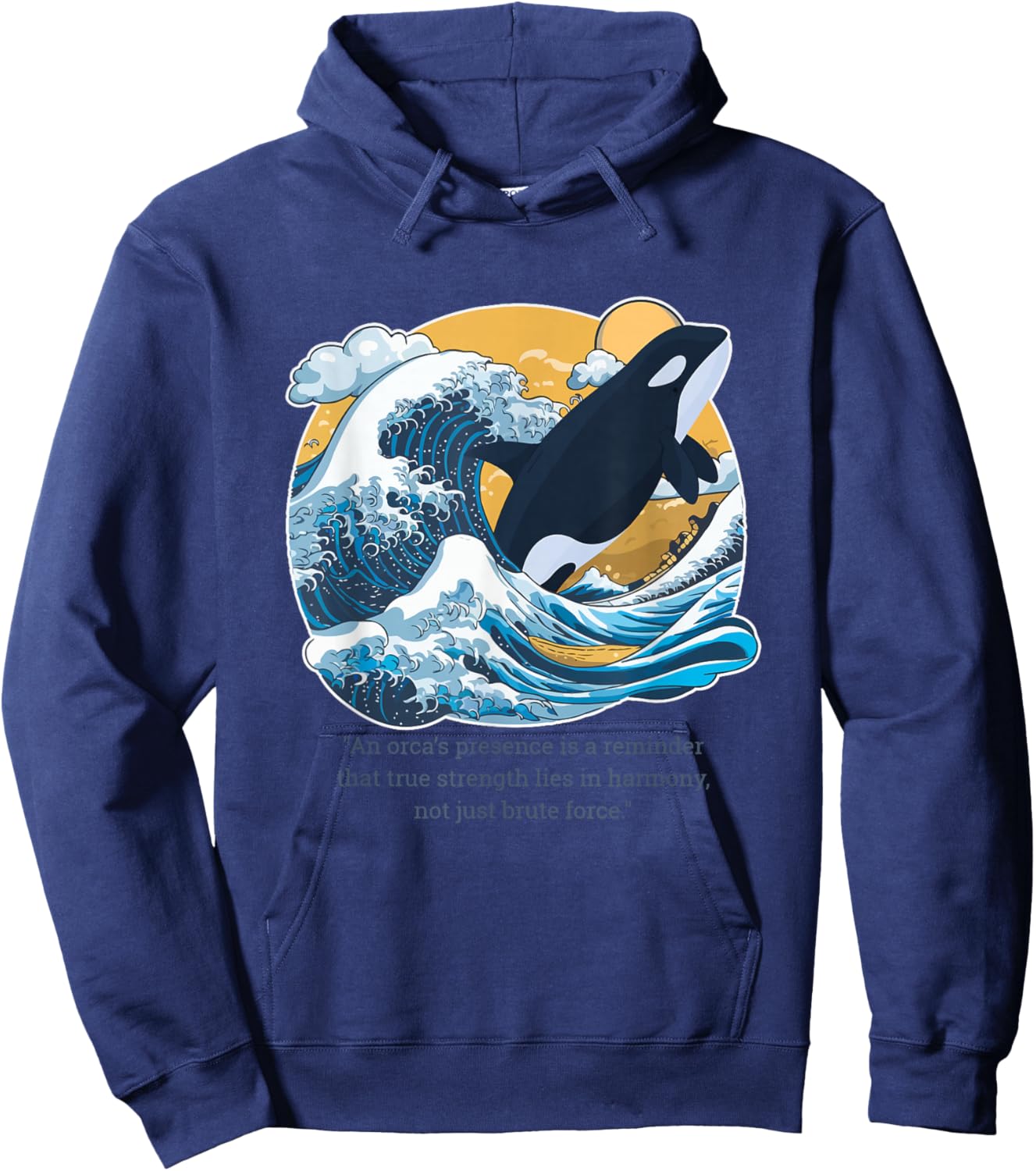 Killer Whale Orca: True Strength in Balance Quote Hoodie - Hoodie | Navy