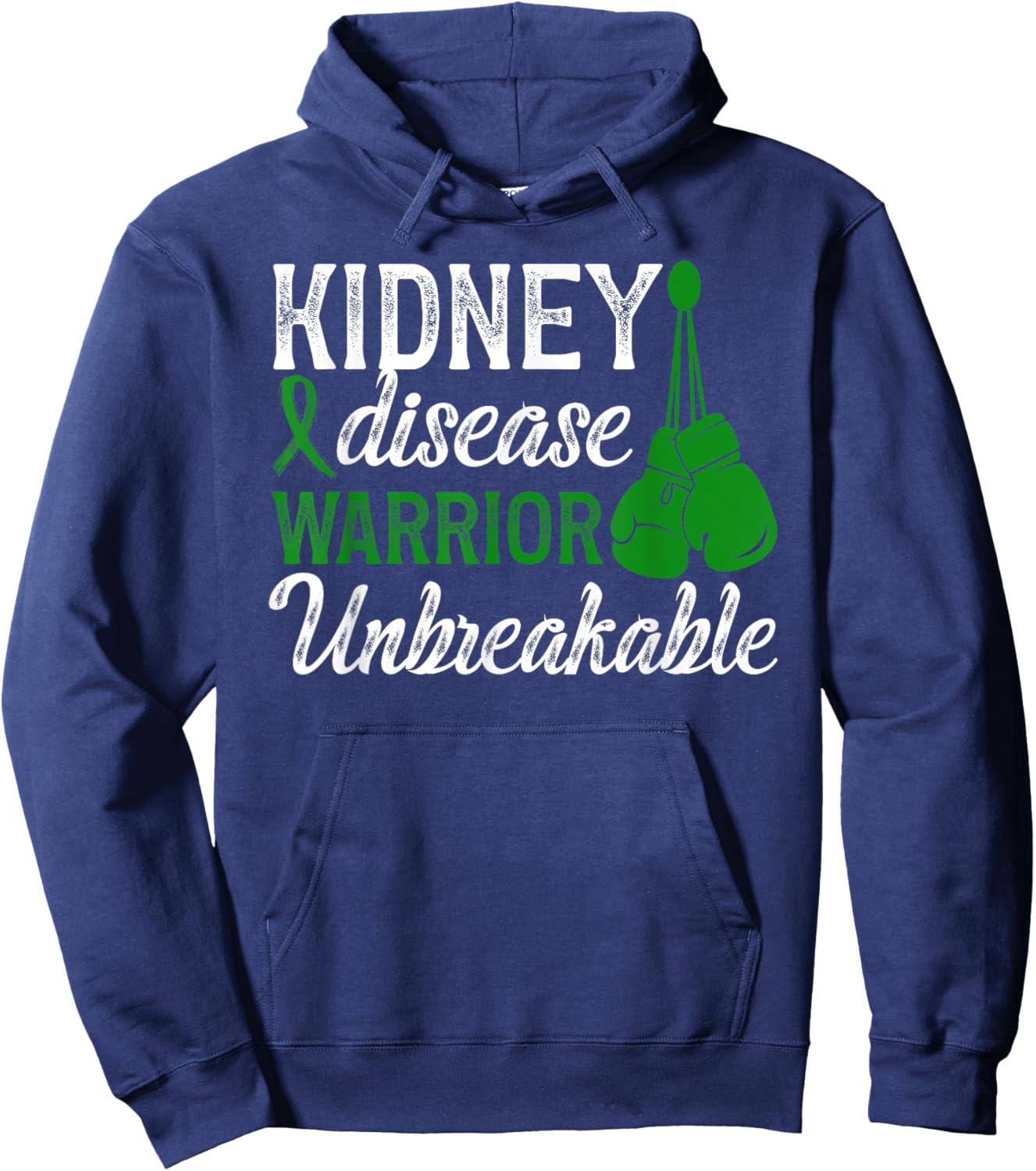 Kidney Disease Warrior Unbreakable Kidney Disease Awareness Hoodie - Hoodie | Navy