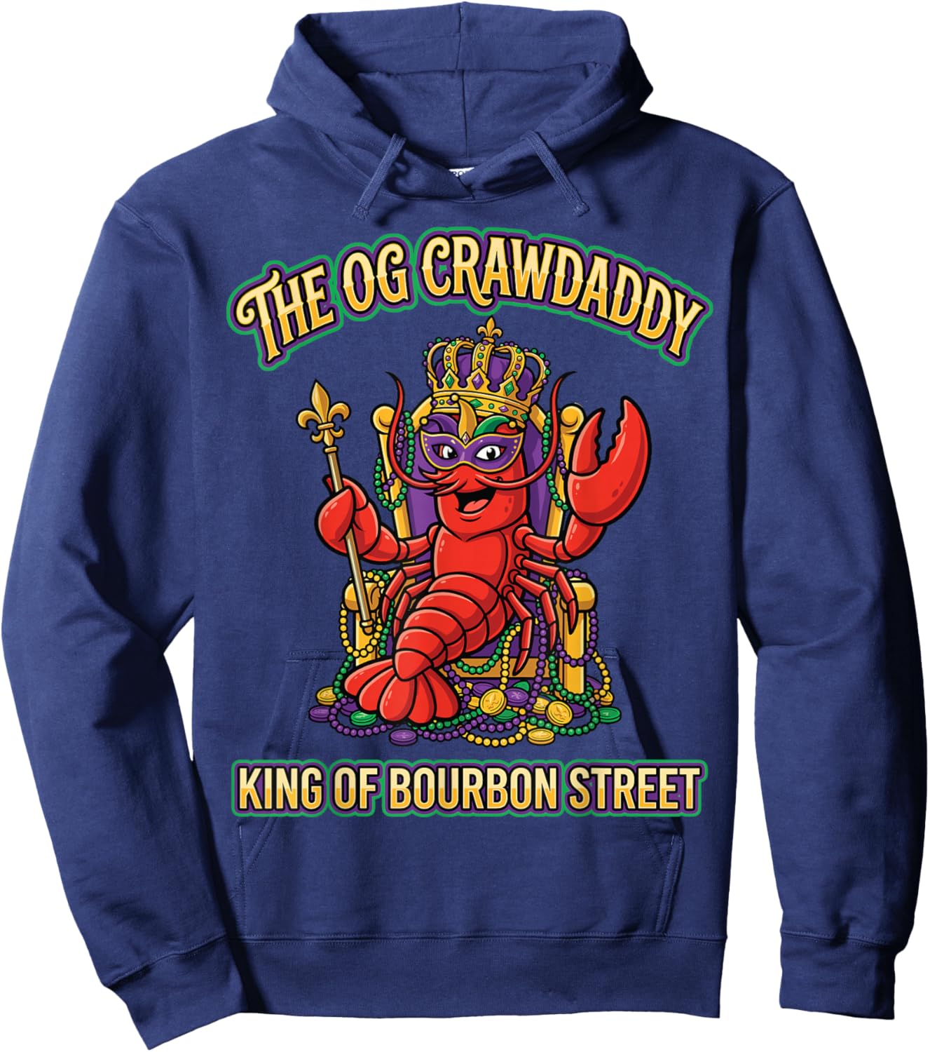 The OG Crawdaddy Bourbon Street Crawfish Funny Mardi Gras Hoodie - Hoodie | Navy
