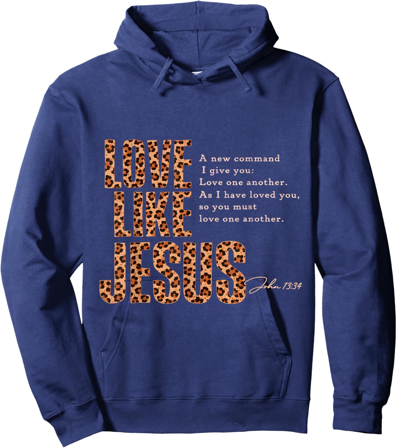 Love Like Jesus Leopard Print Christian Bible Verse Hoodie - Hoodie | Navy