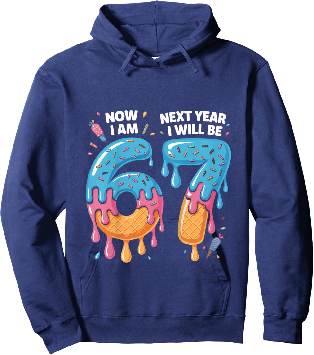 6 Year Old Birthday 67 Trend Now I'm 6 Next Year I'll be 7 Hoodie - Hoodie | Navy