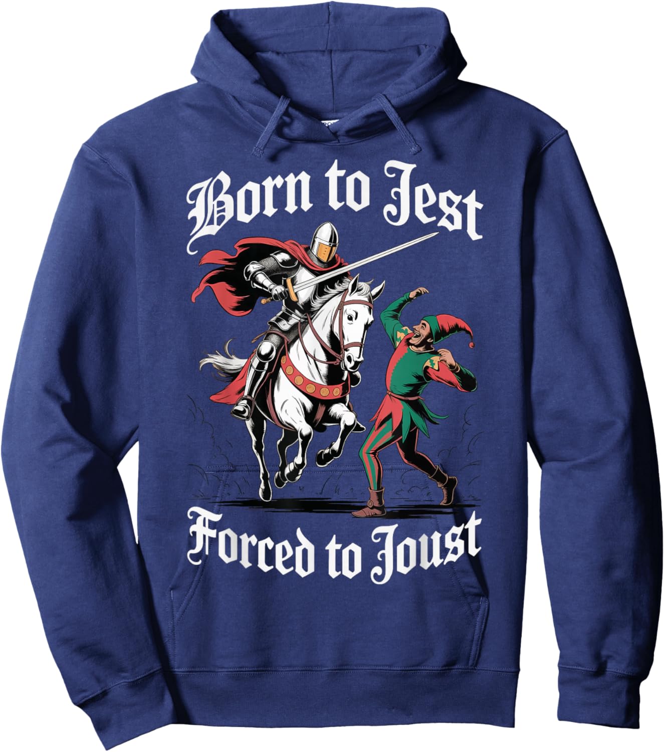 Born to Jest Forced to Joust Hoodie - Hoodie | Navy