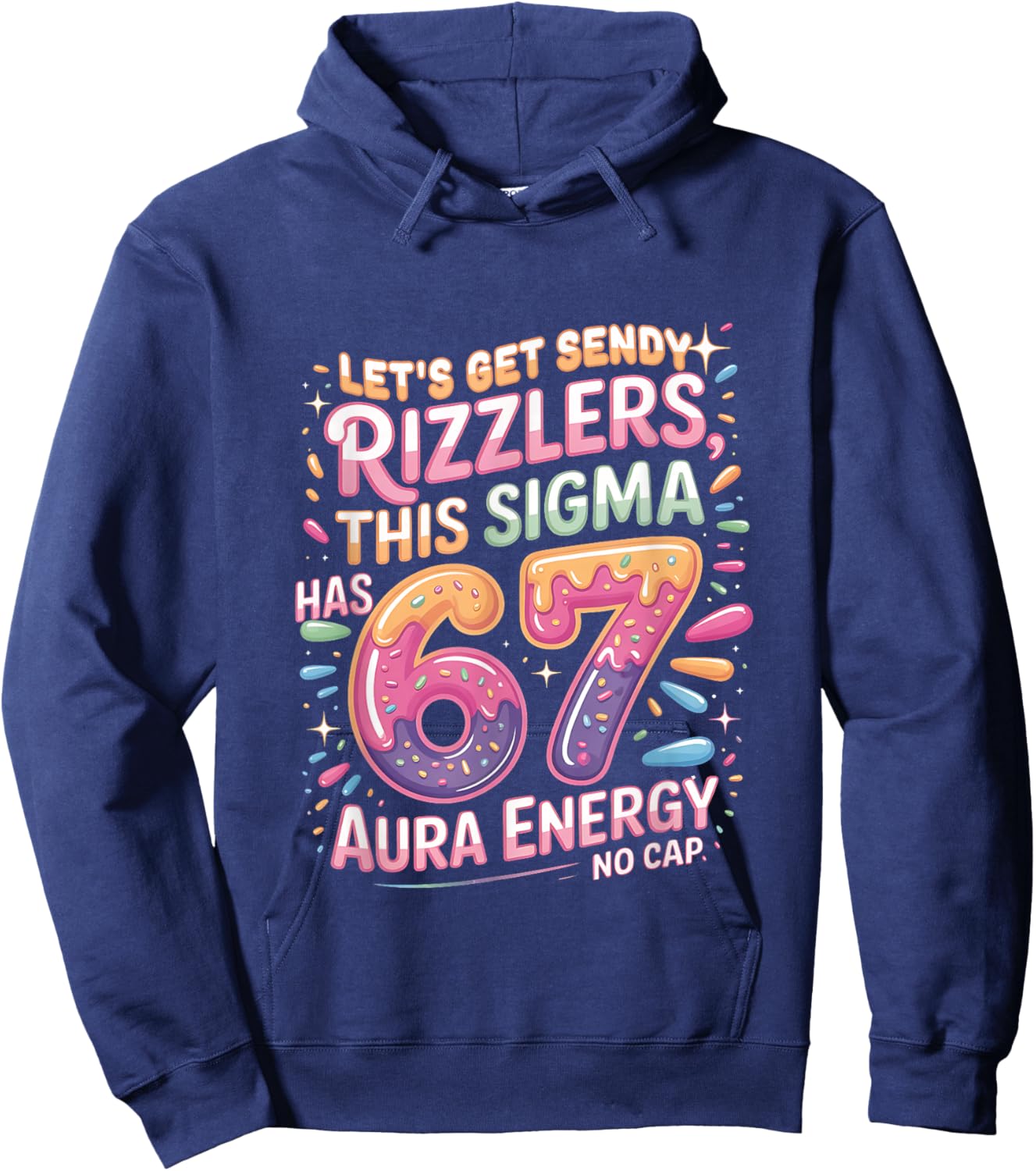 Let's Get Sendy Rizzlers Sigma 67 Aura Energy Hoodie - Hoodie | Navy